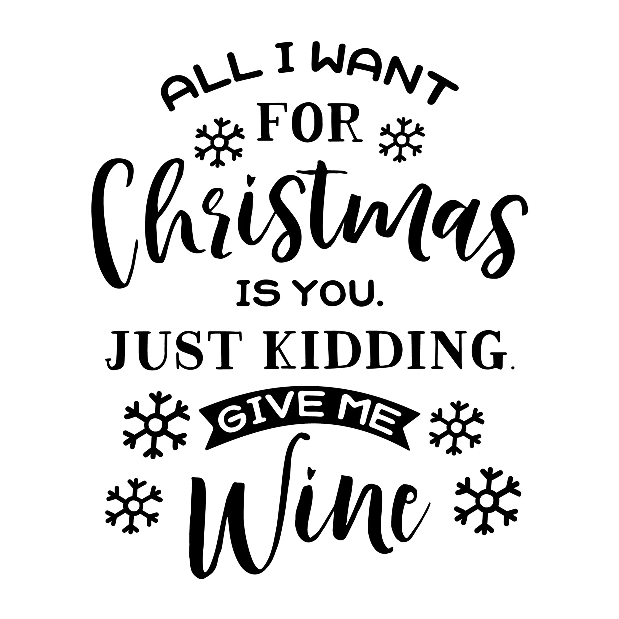 All I Want for Christmas is Wine SVG