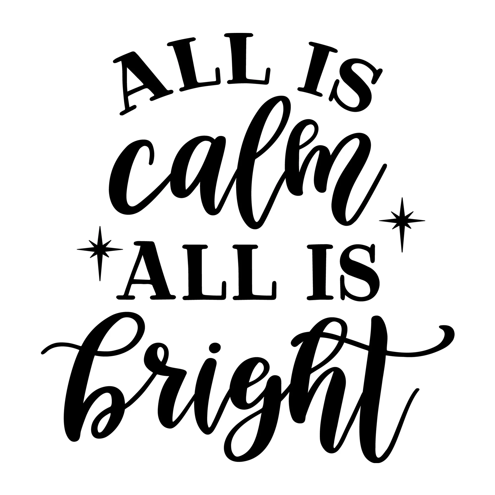 All is Calm All is Bright SVG
