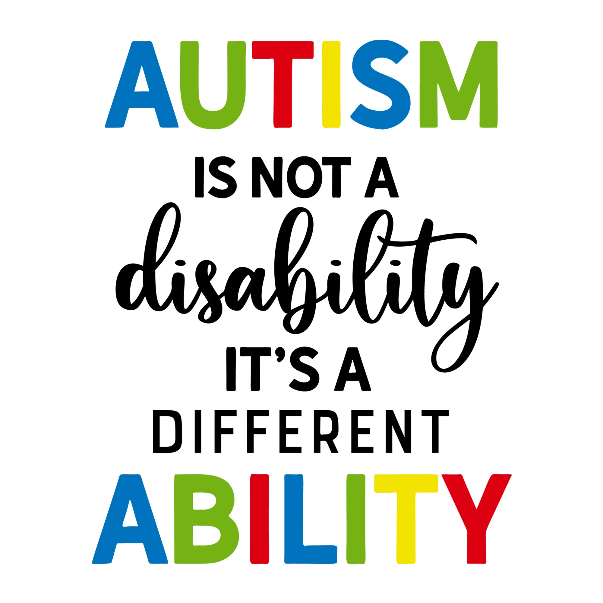 Autism Is Not A Disability It's A Different Ability SVG