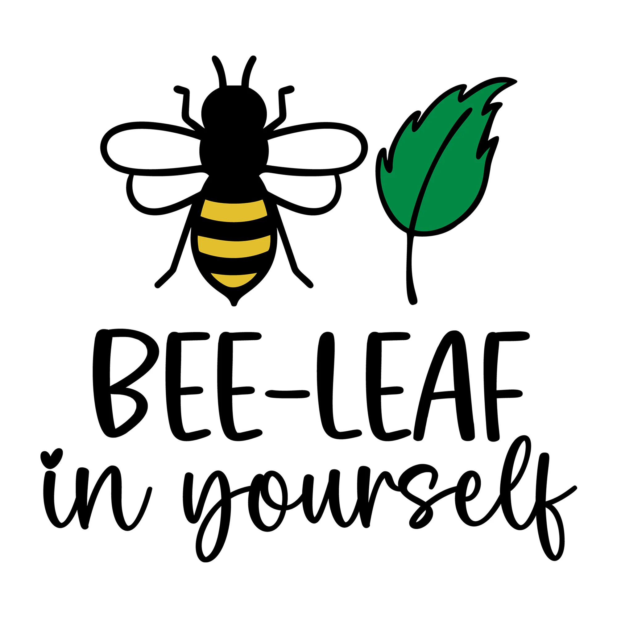 Bee Leaf In Yourself SVG