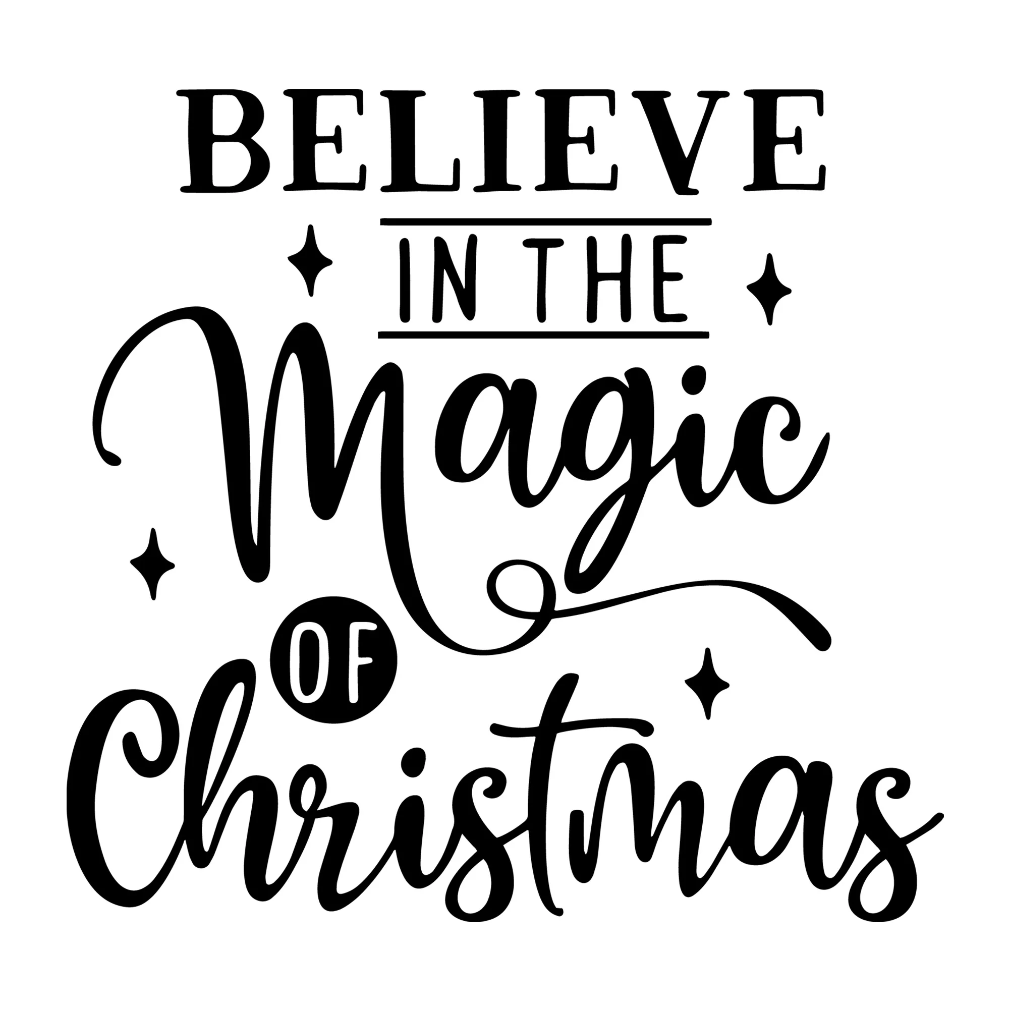Believe in the Magic of Christmas SVG