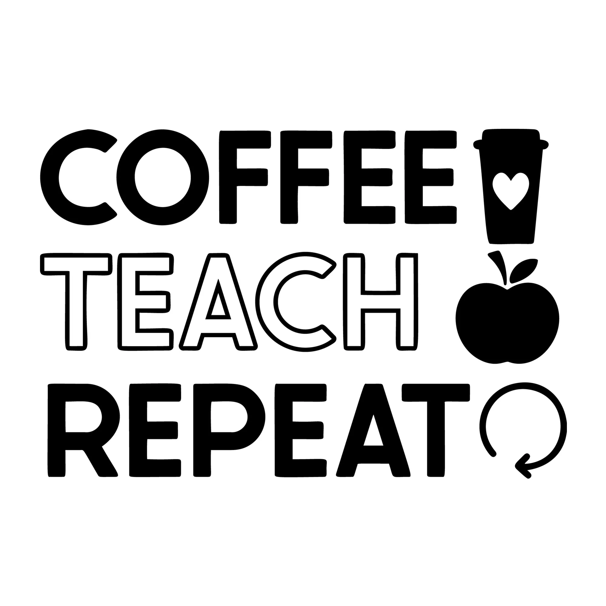 Coffee Teach Repeat SVG