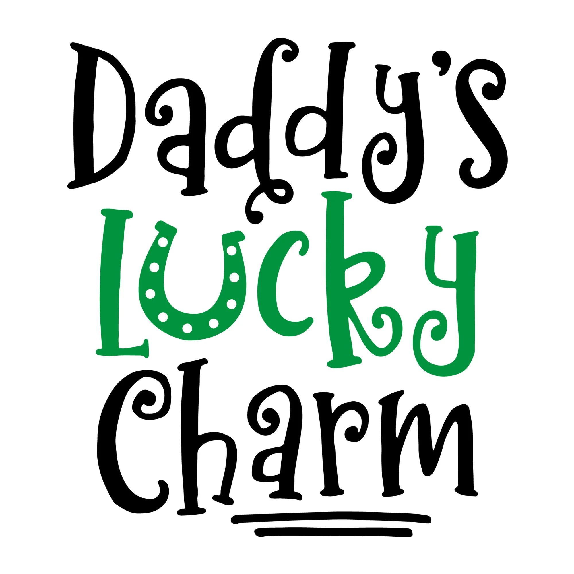 Daddy's Lucky Charm SVG
