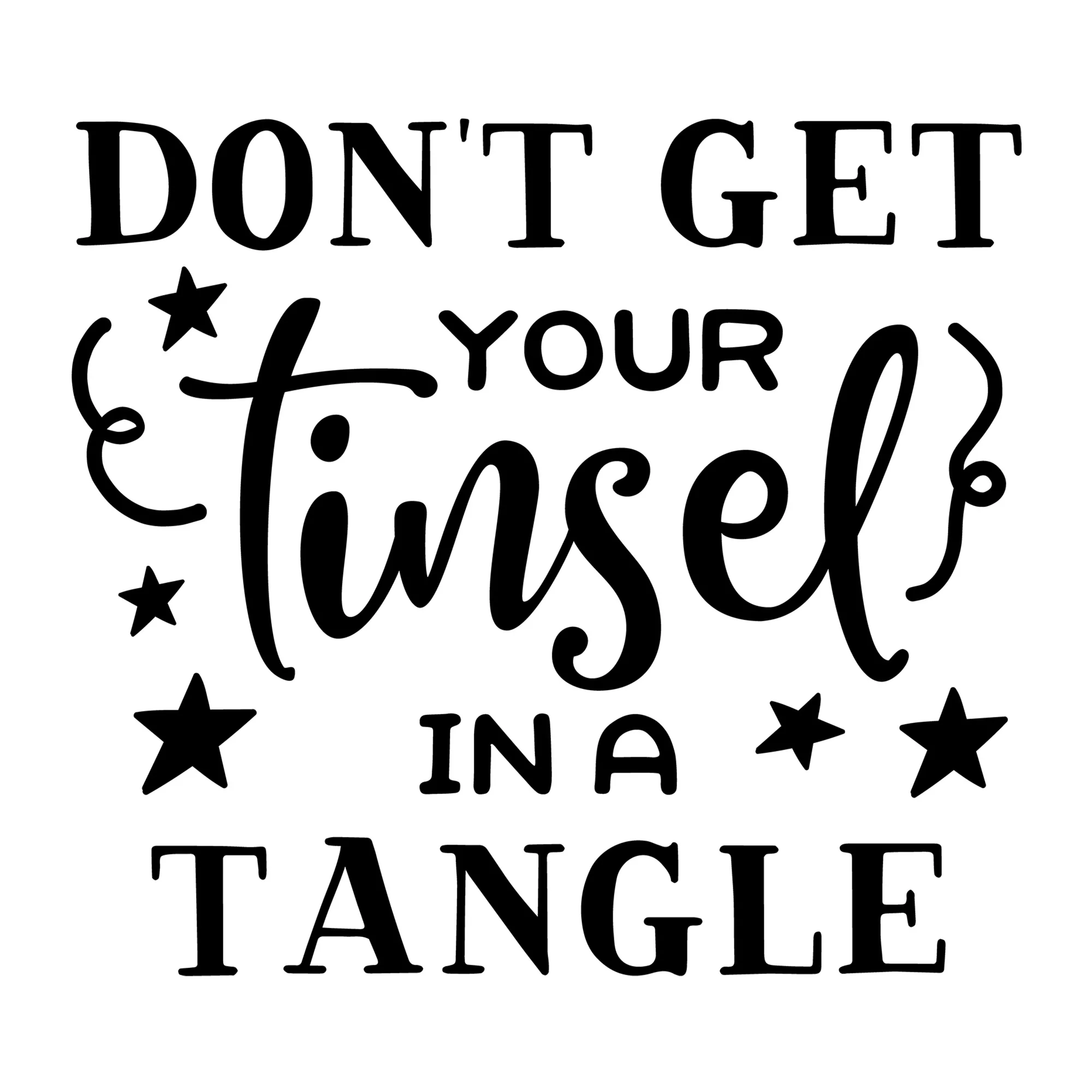 Don't Get Your Tinsel in a Tangle SVG