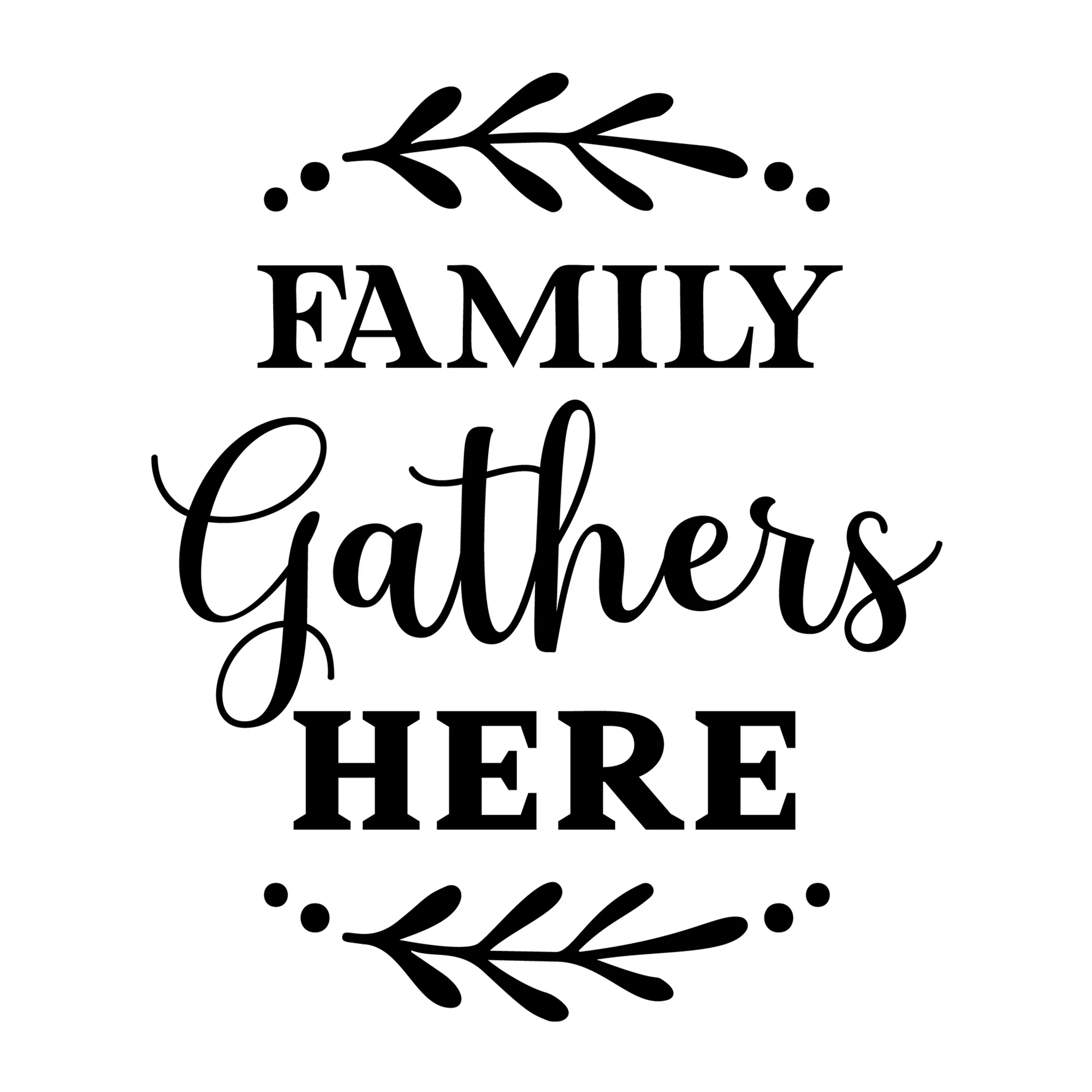 Family Gathers Here SVG