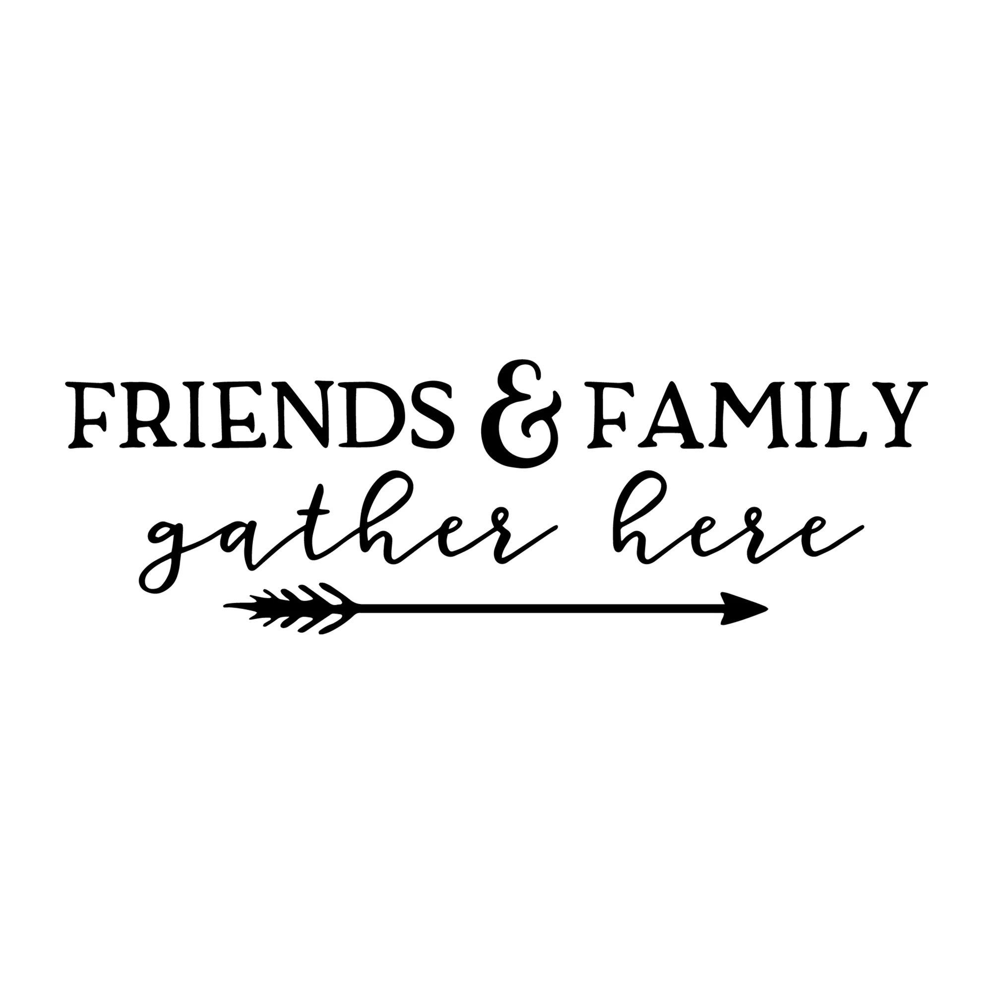 Friends and Family Gather Here SVG