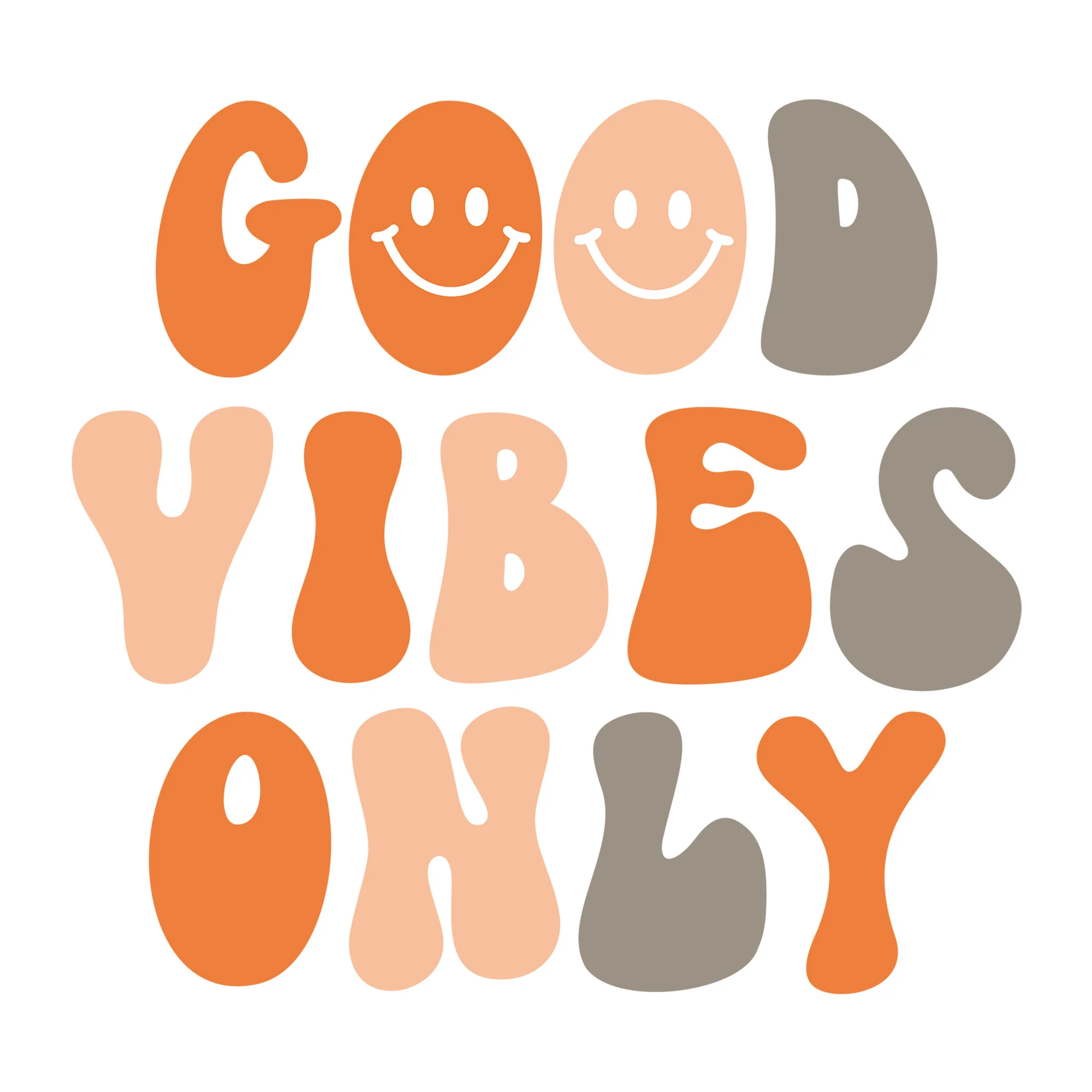 Good Vibes Only SVG