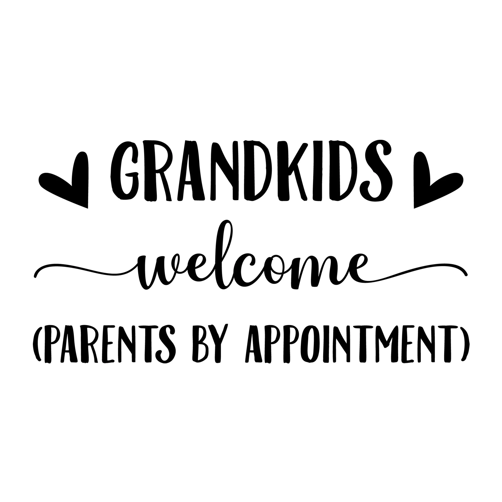 Grandkids Welcome Parents by Appointment SVG