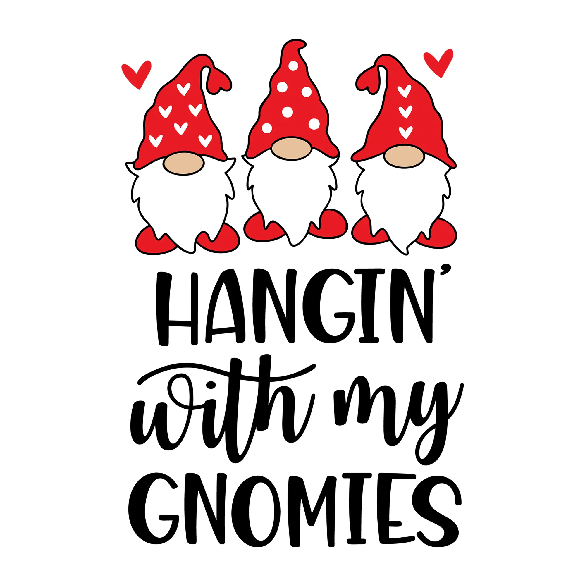 Hangin' With My Gnomies SVG