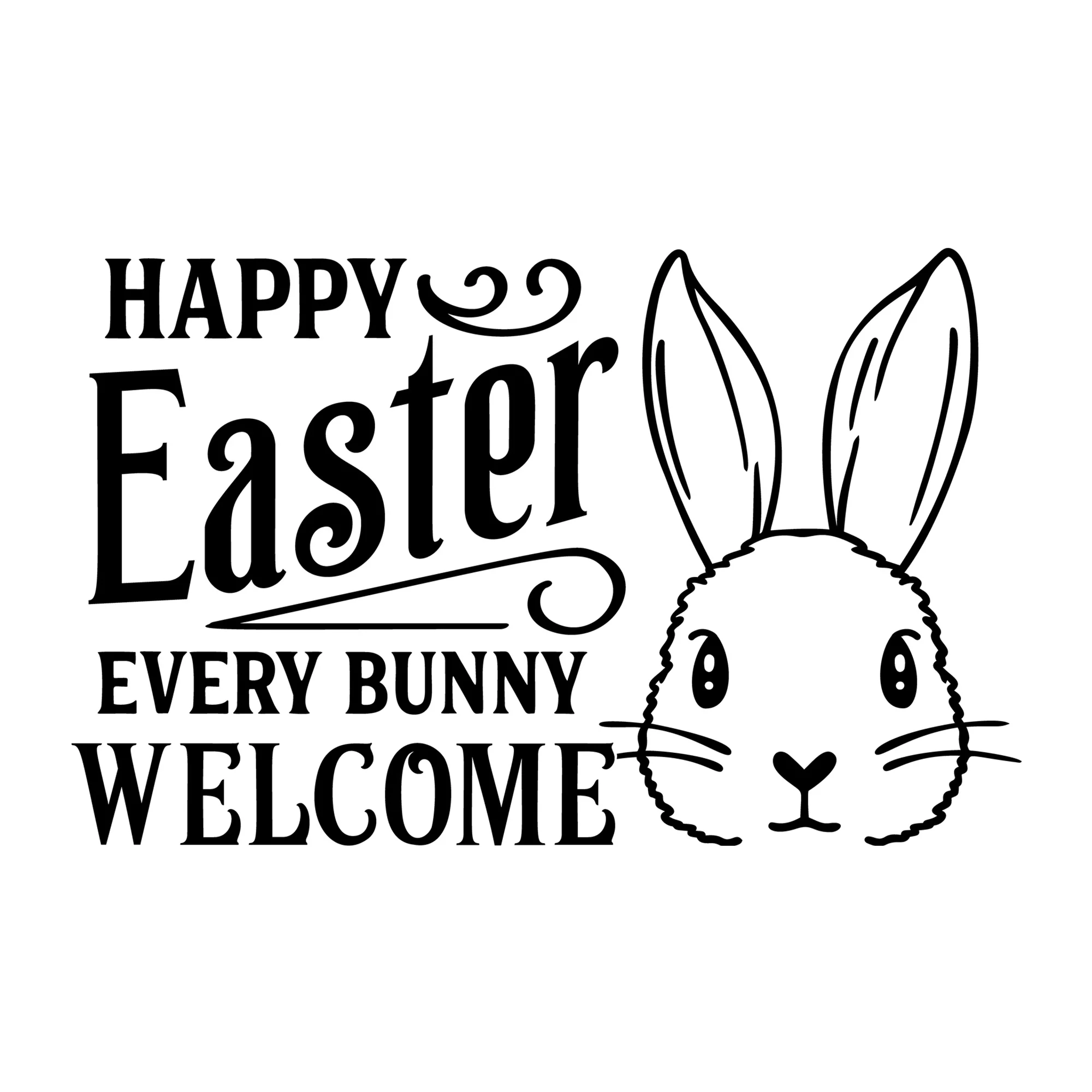 Happy Easter Every Bunny Welcome SVG