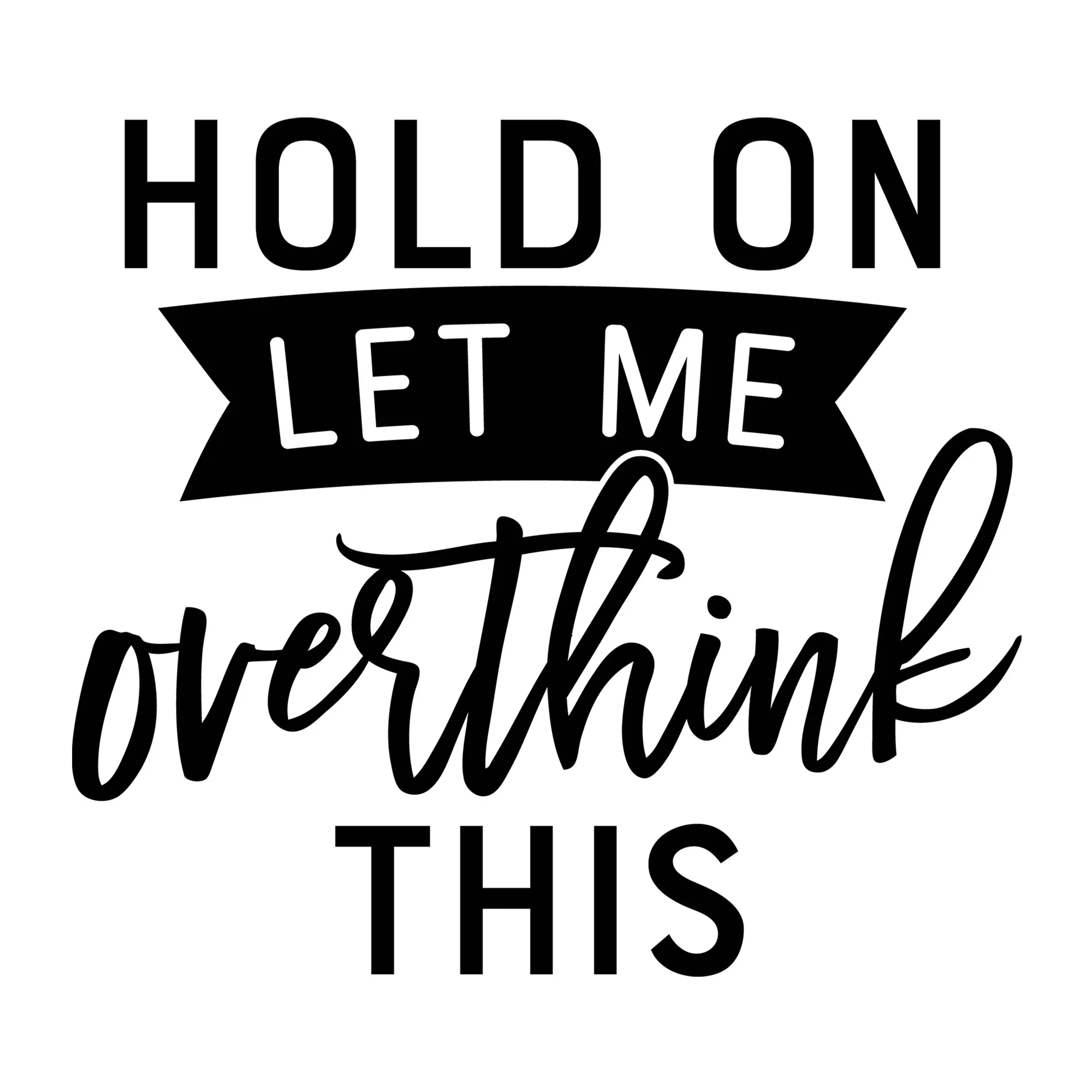 Hold on Let Me Overthink This SVG