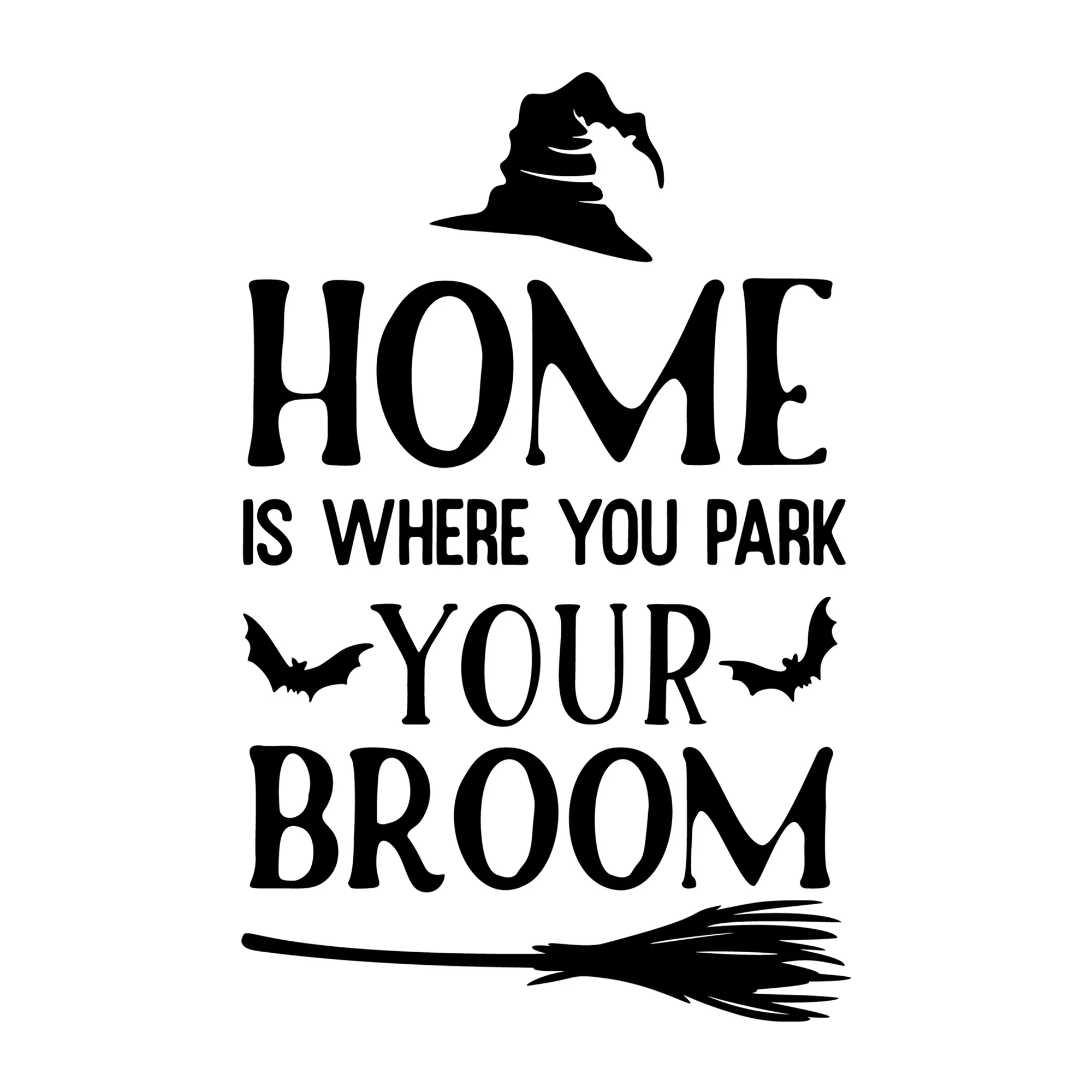 Home Is Where You Park Your Broom SVG