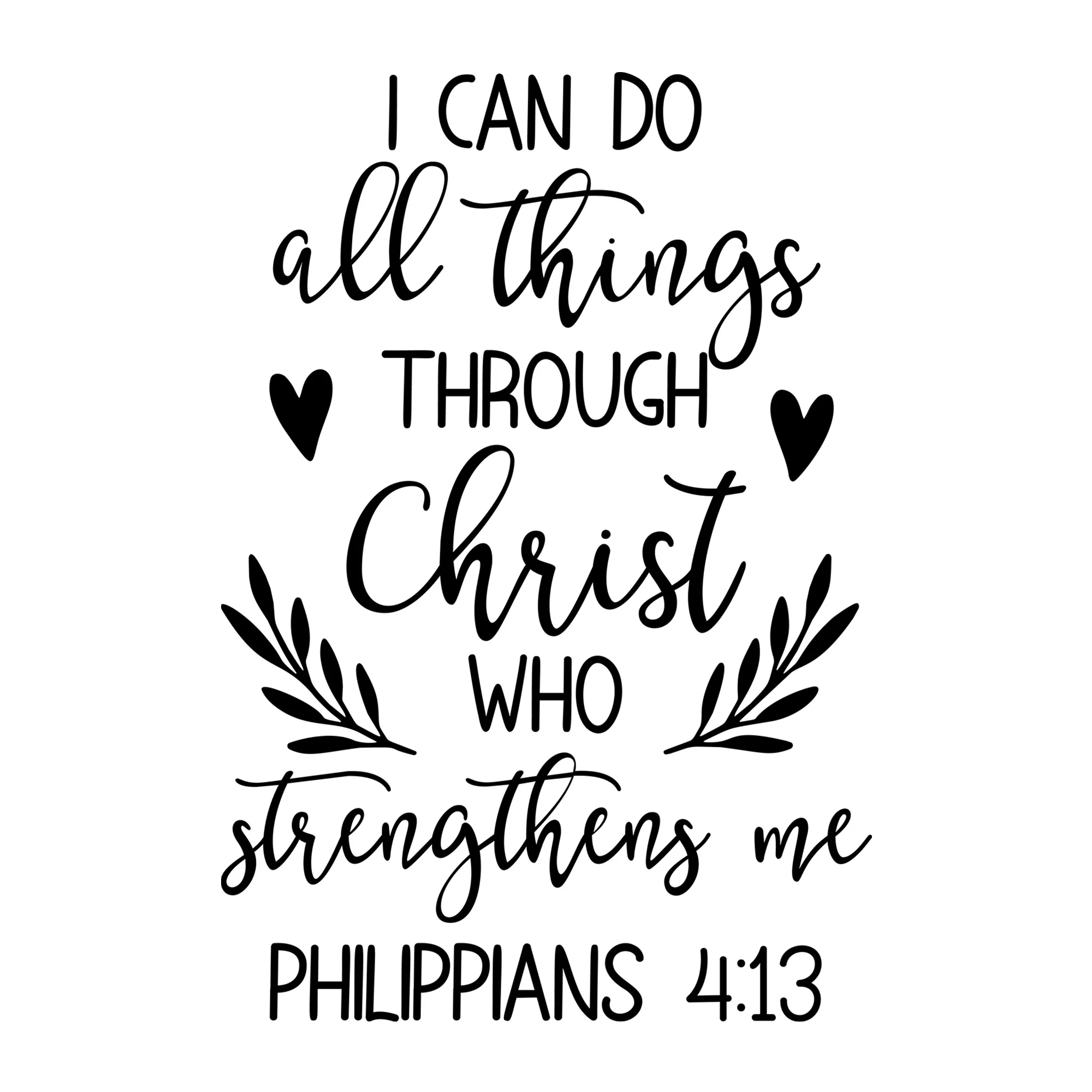 I Can Do All Things Through Christ SVG