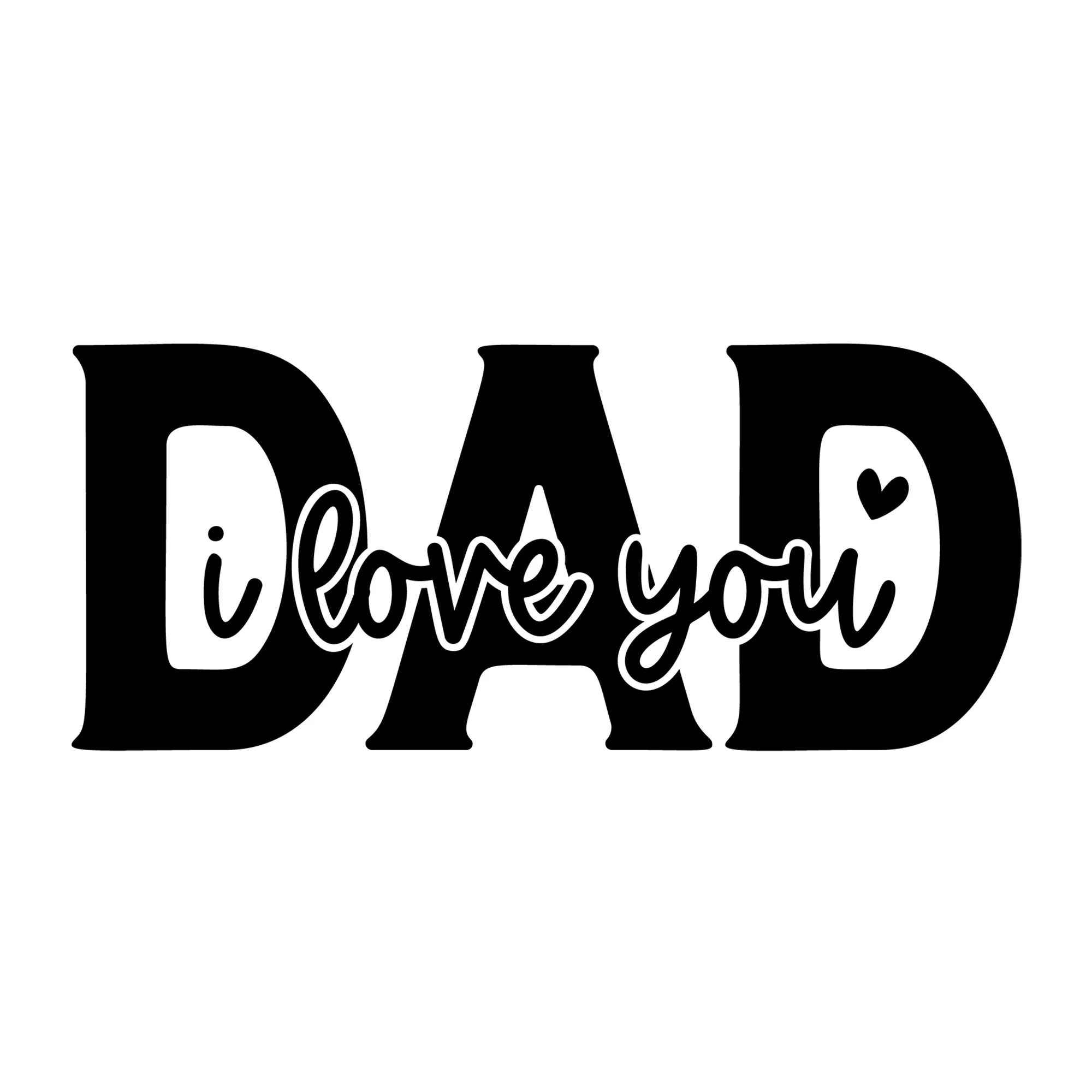 I Love You Dad Cutout SVG