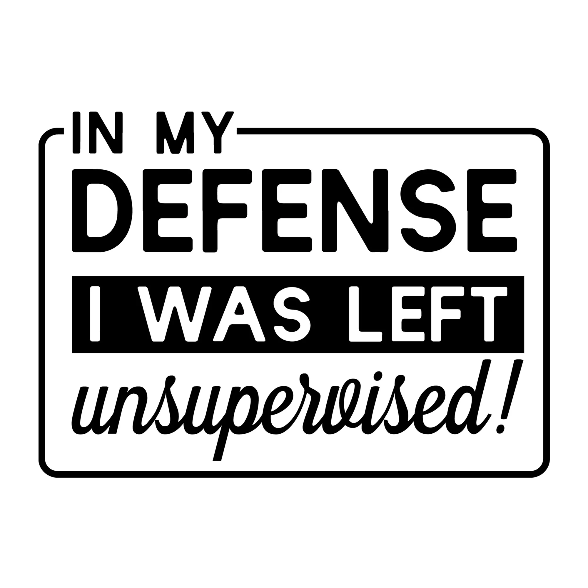 In My Defense I Was Left Unsupervised SVG