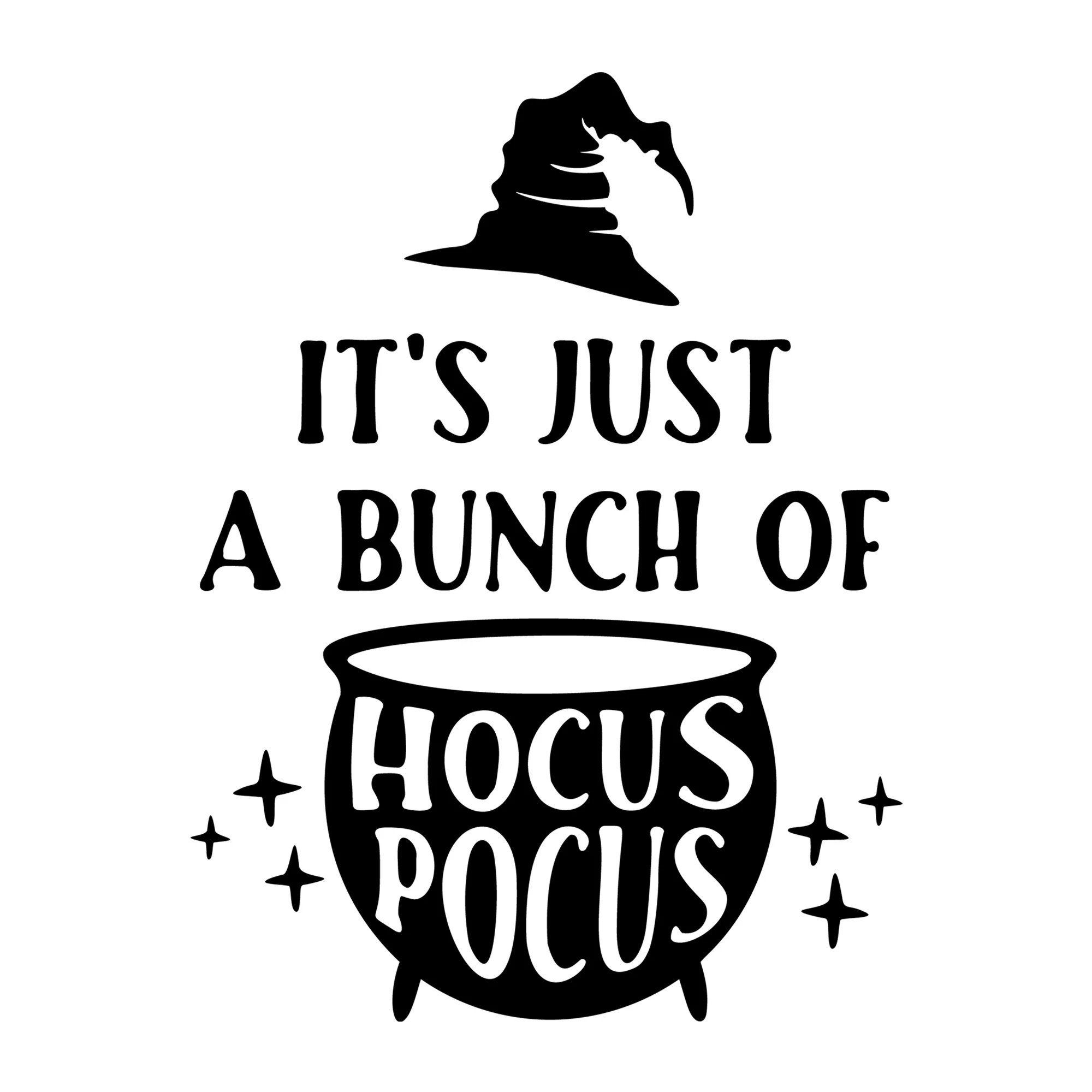 It's Just A Bunch Of Hocus Pocus SVG