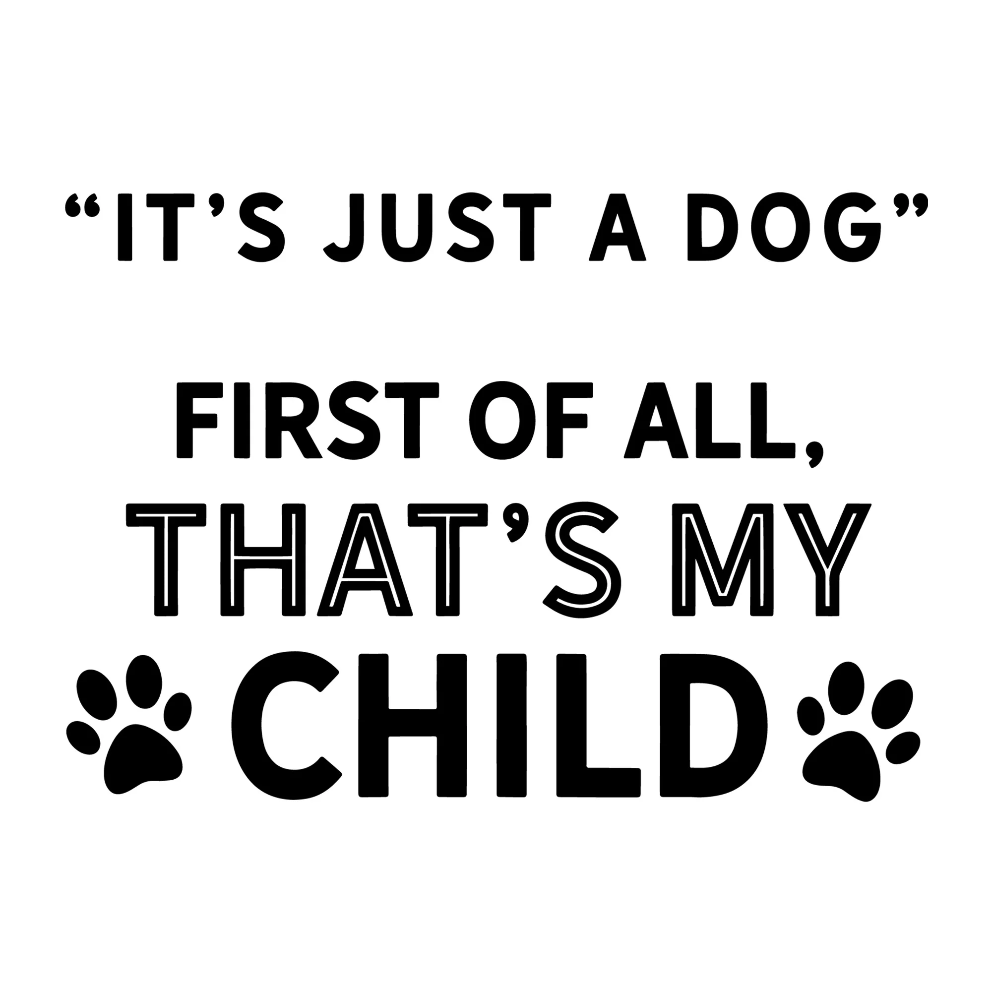 It's Just a Dog SVG