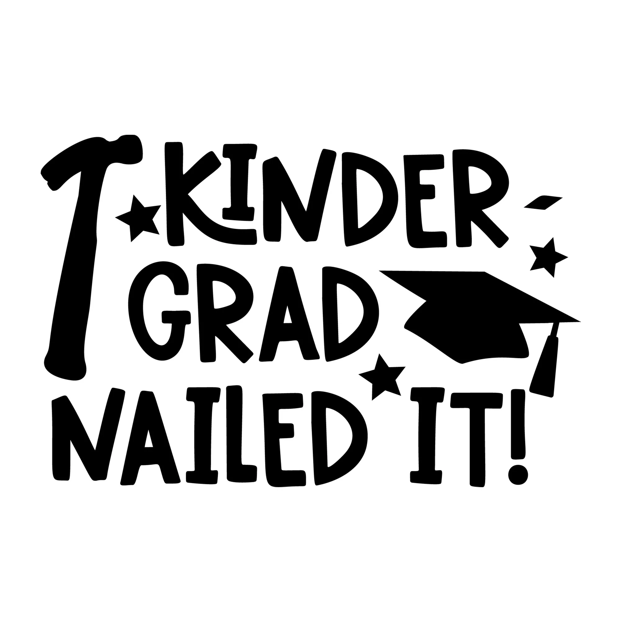 Kinder Grad Nailed It SVG