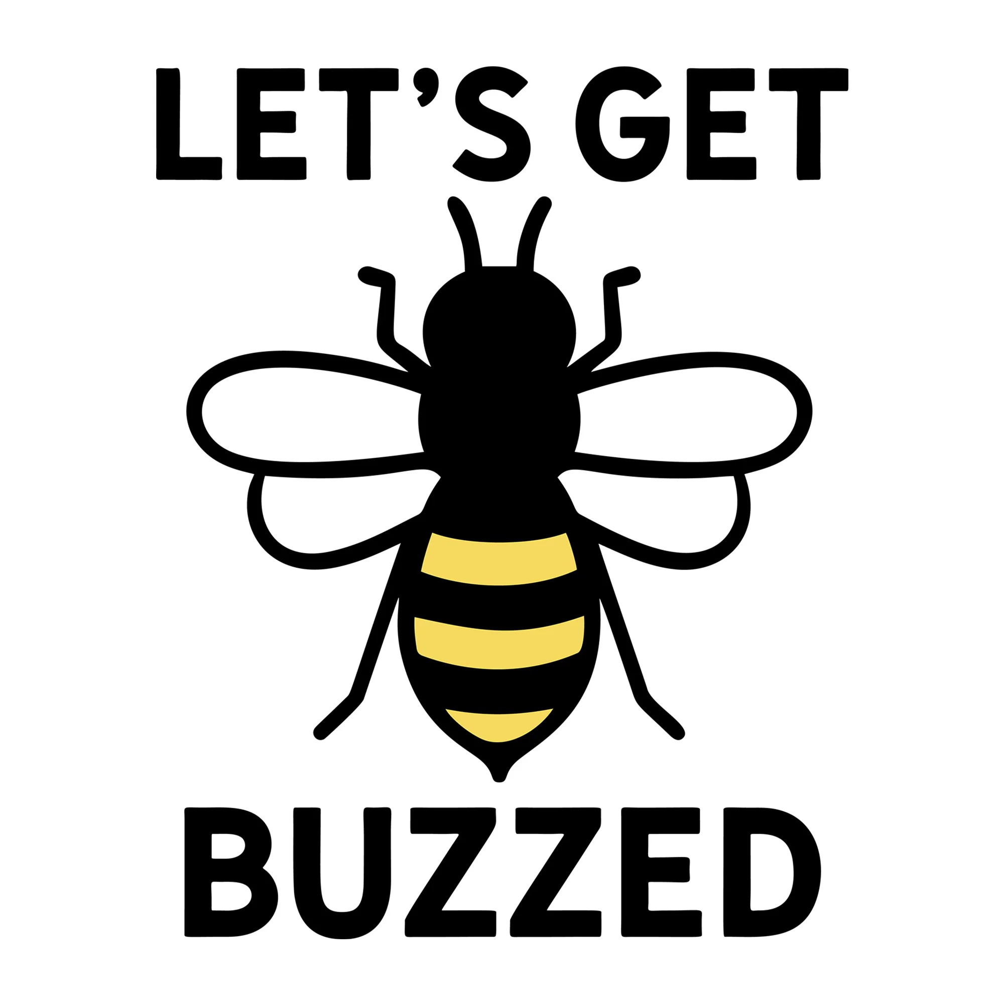 Let's Get Buzzed SVG