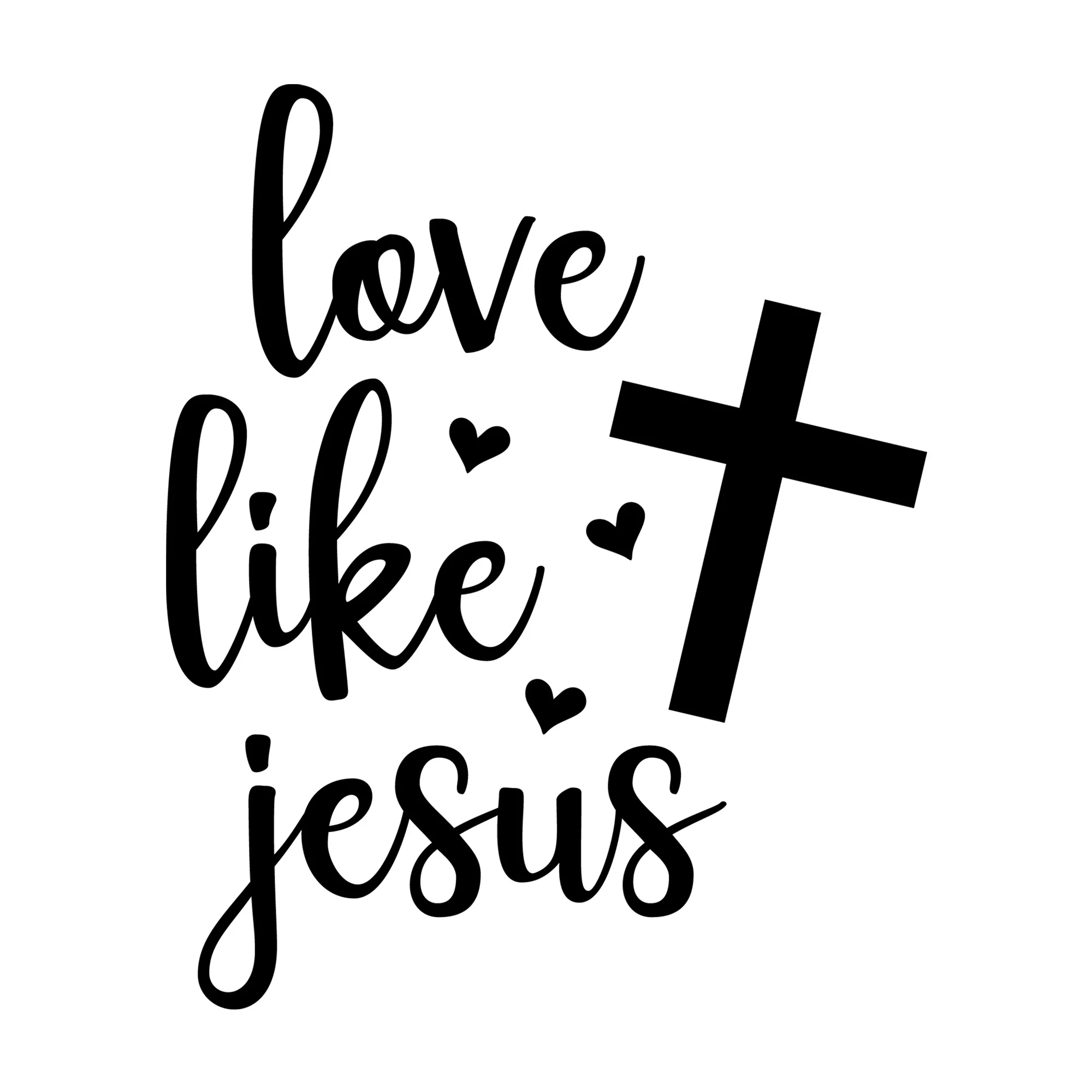 Love Like Jesus SVG