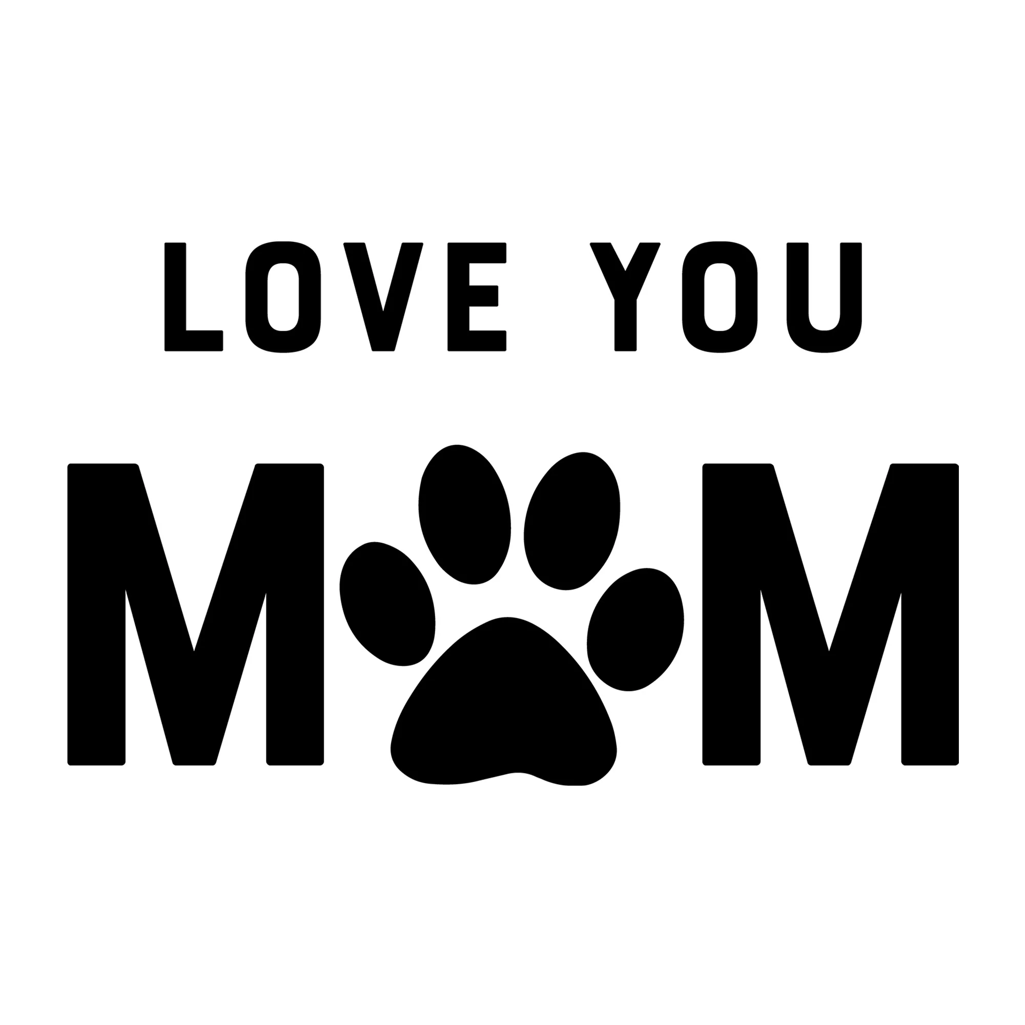 Love You Dog Mom SVG