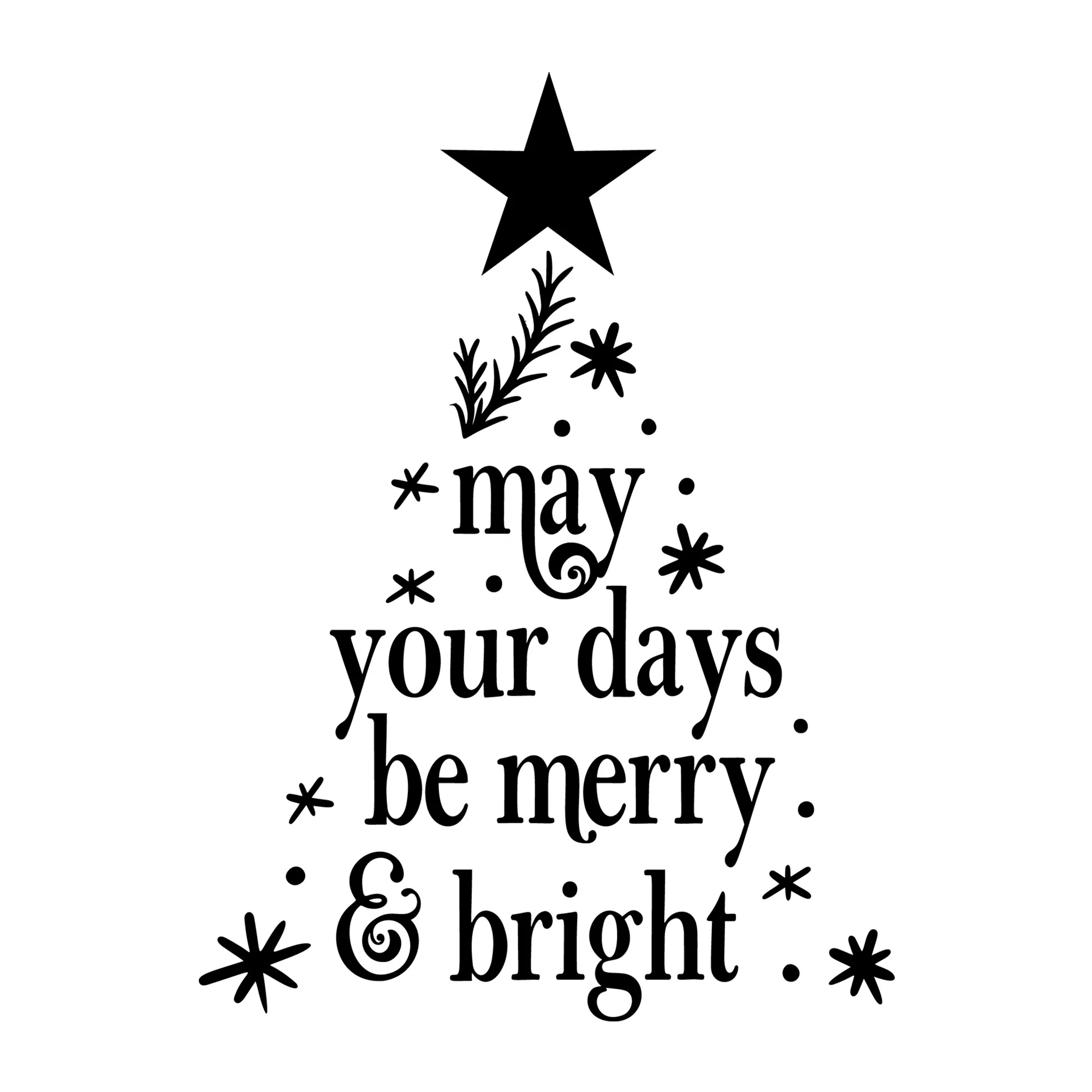 May Your Days Be Merry And Bright SVG