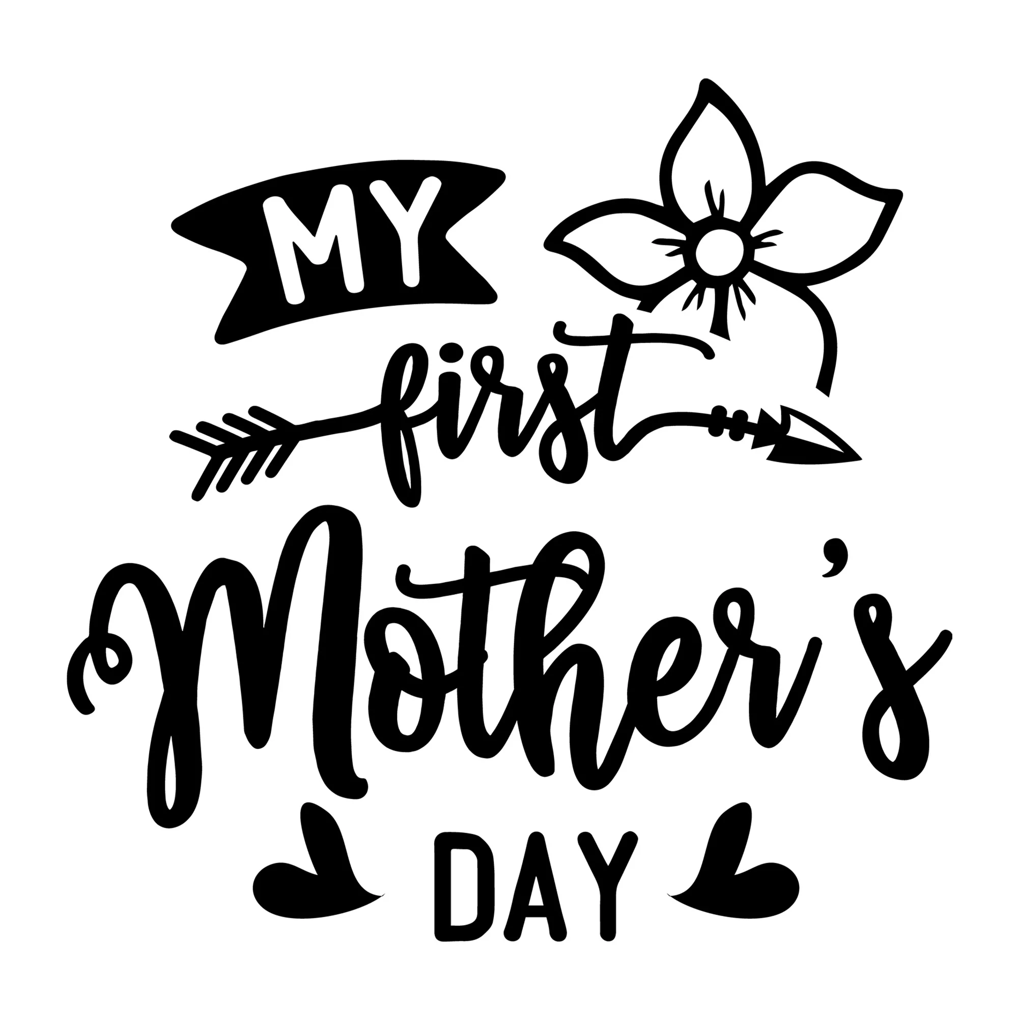 My First Mother's Day SVG