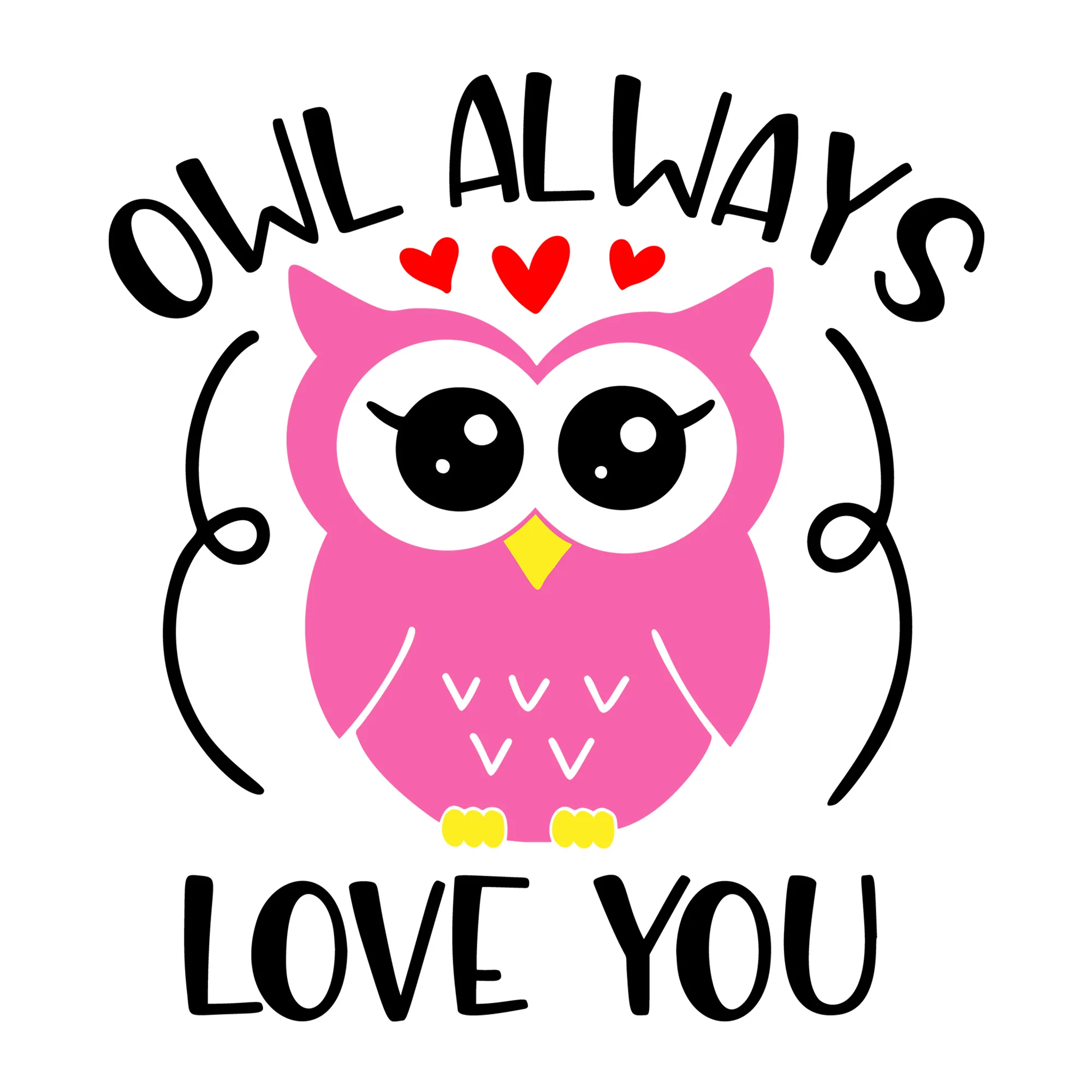 Owl Always Love You SVG