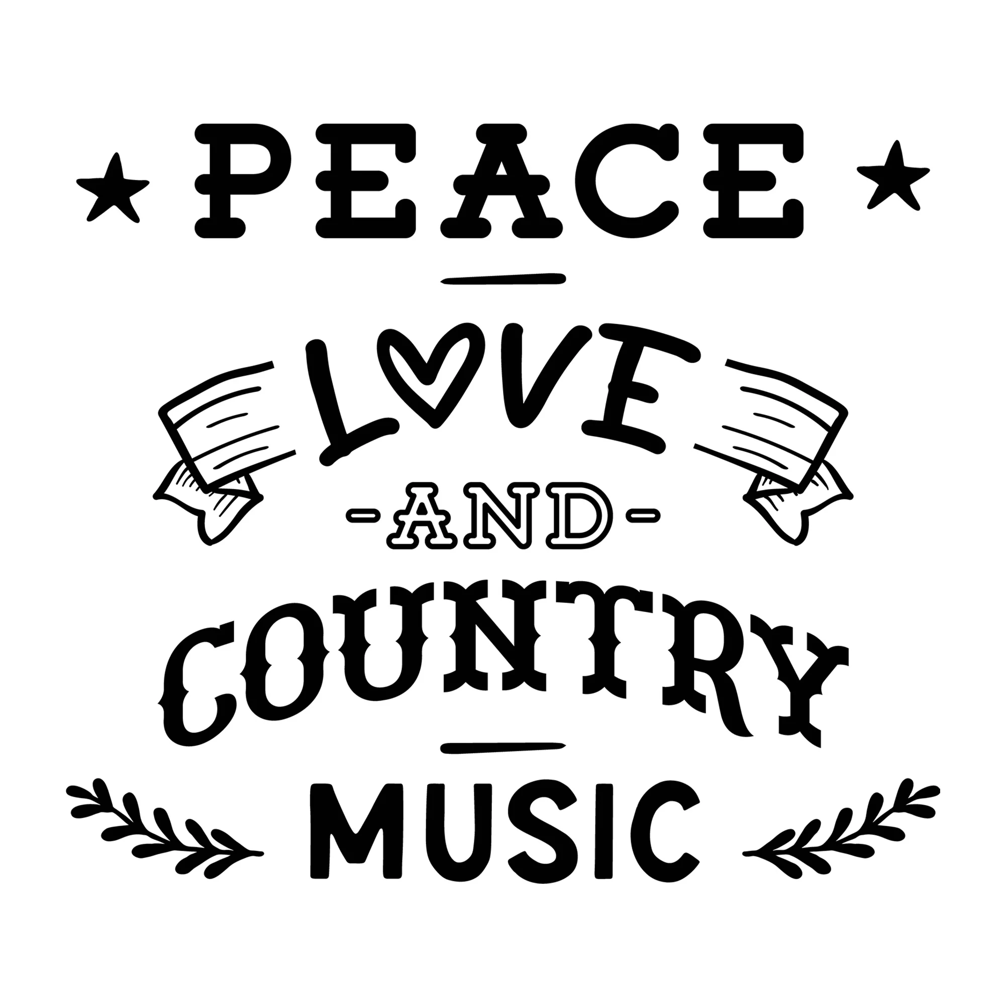 Peace Love And Country Music SVG