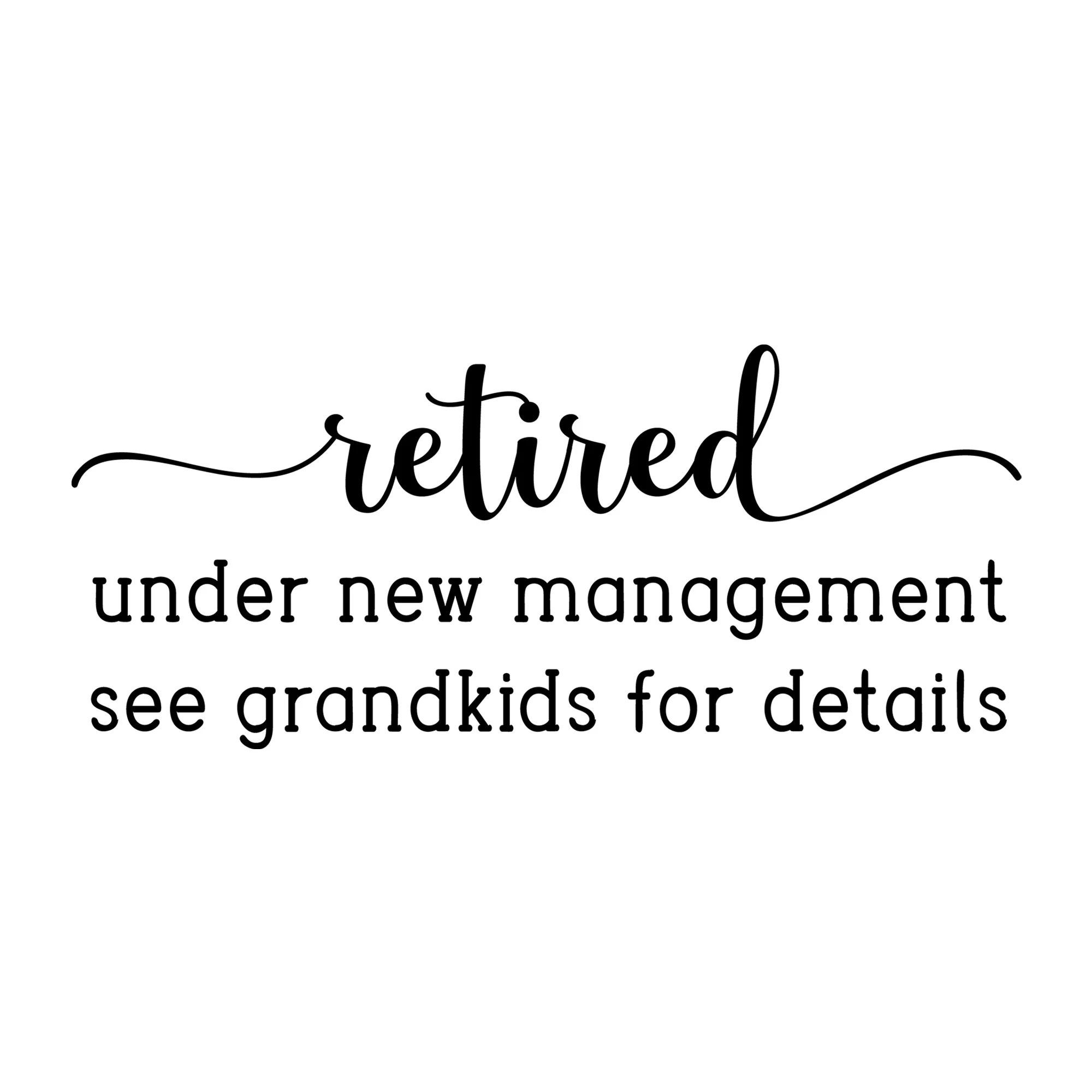 Retired Under New Management SVG