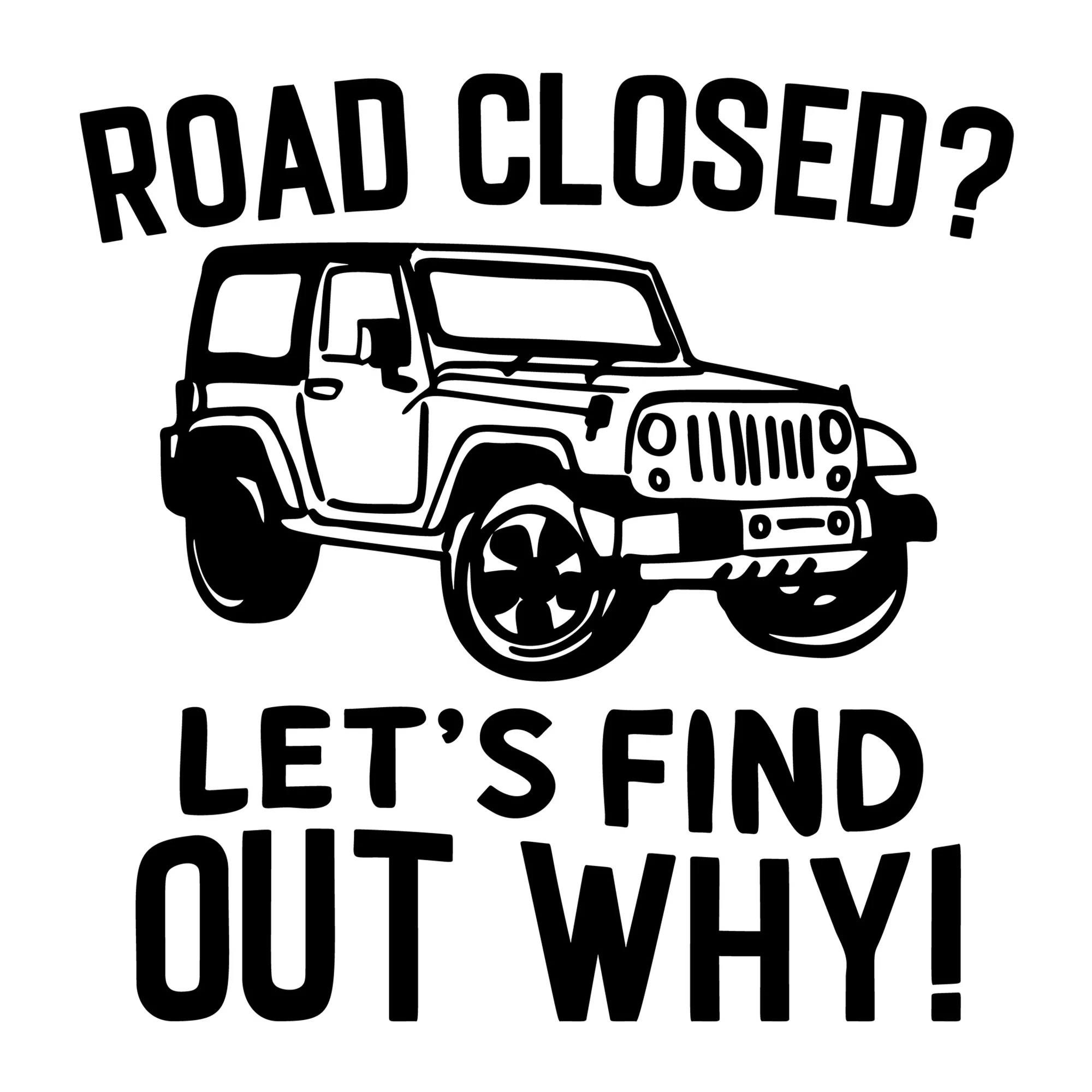 Road Closed Let's Find Out Why SVG
