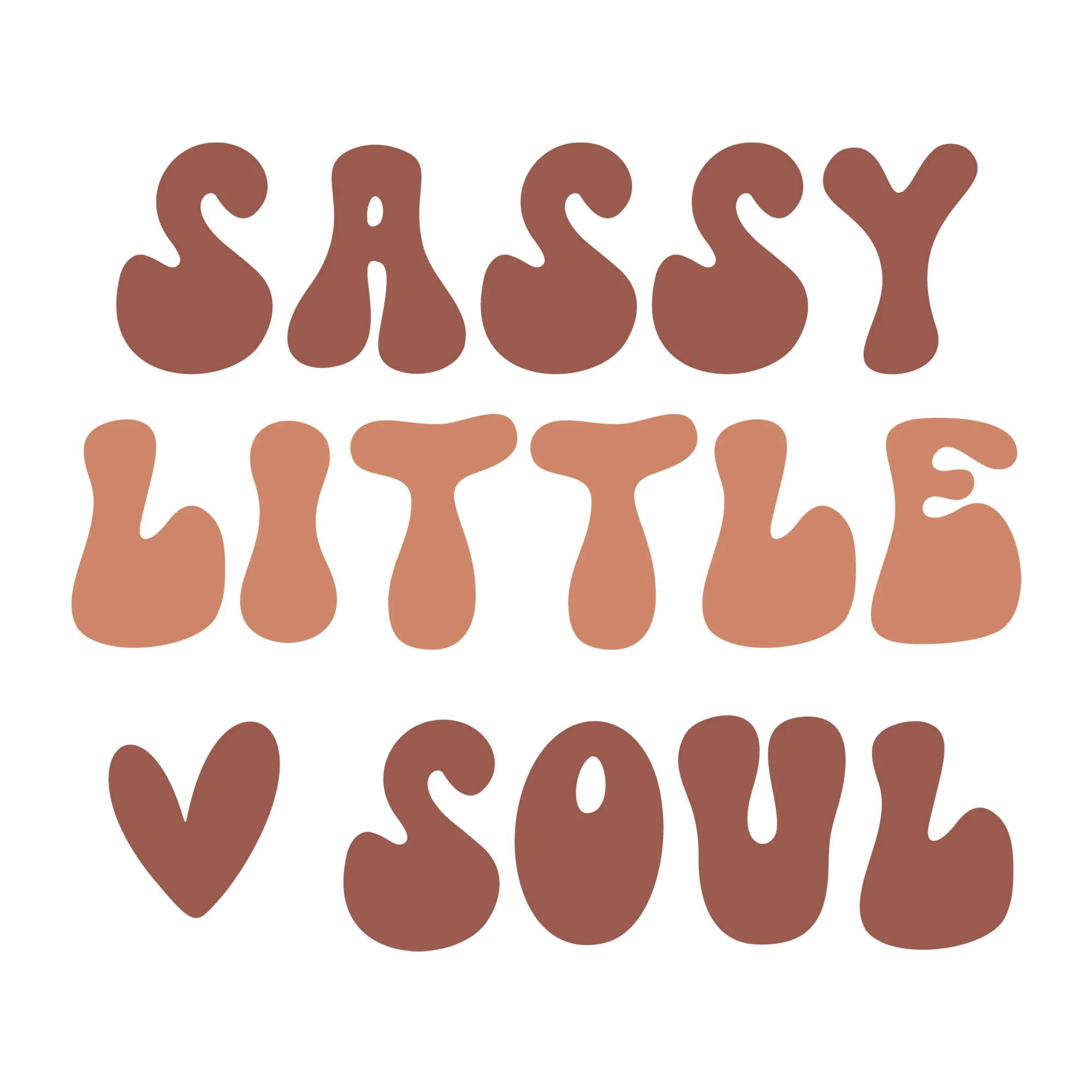 Sassy Little Soul SVG