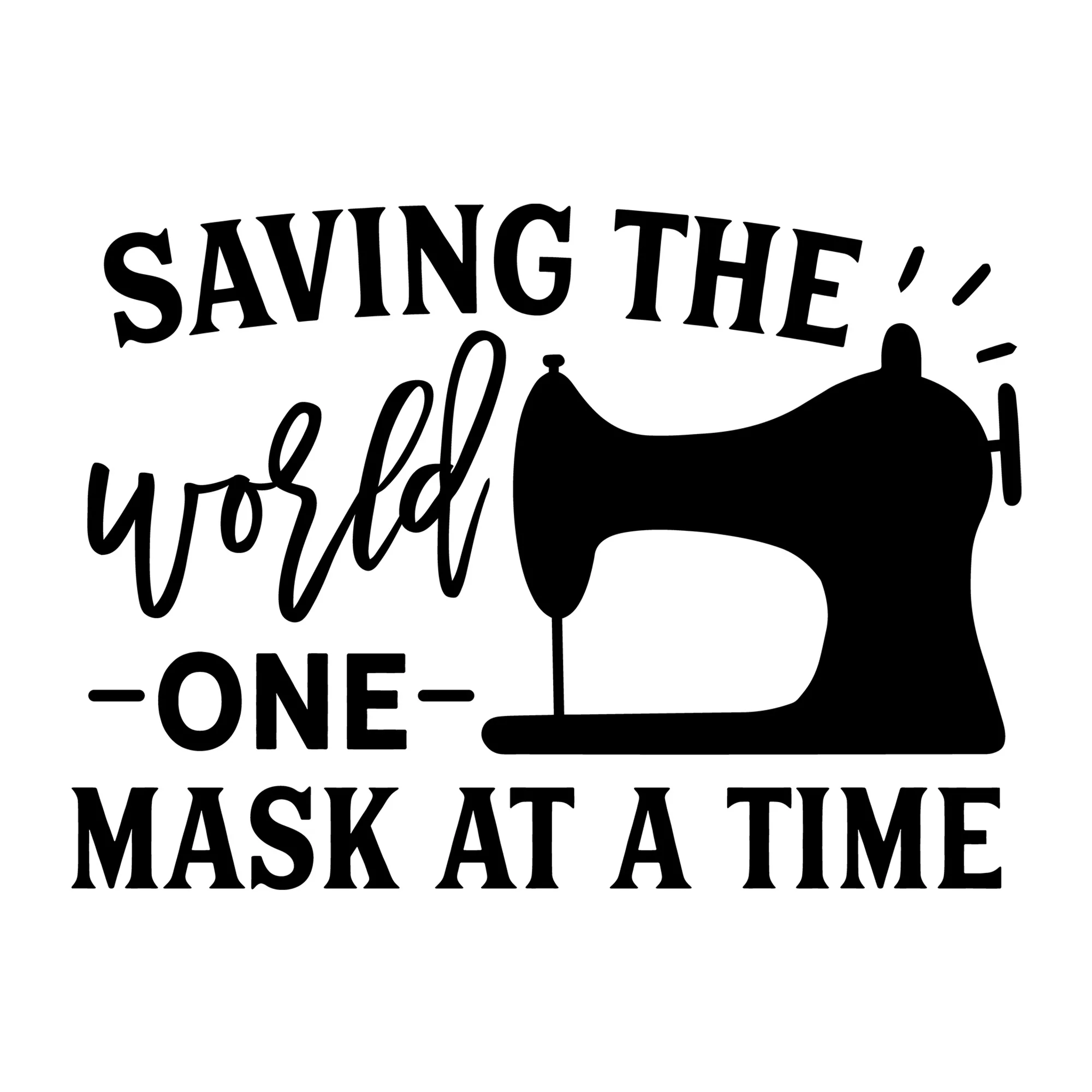 Saving The World One Mask At A Time SVG