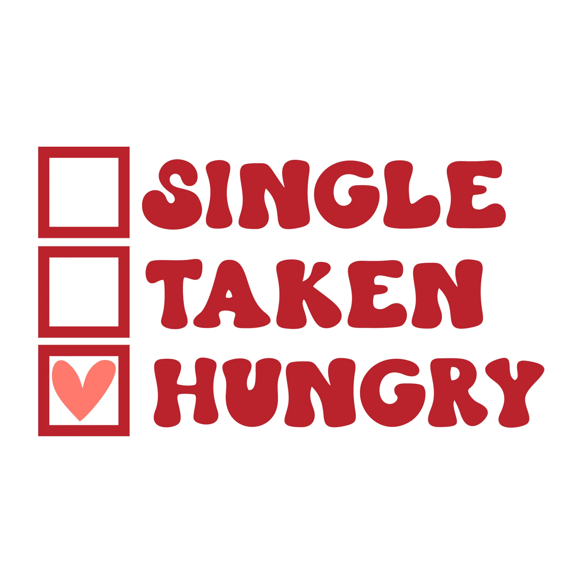 Single Taken Hungry SVG