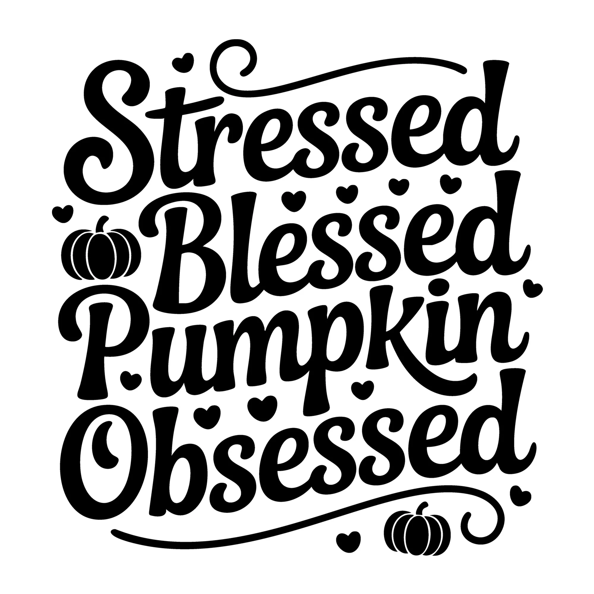 Stressed Blessed Pumpkin Obsessed SVG