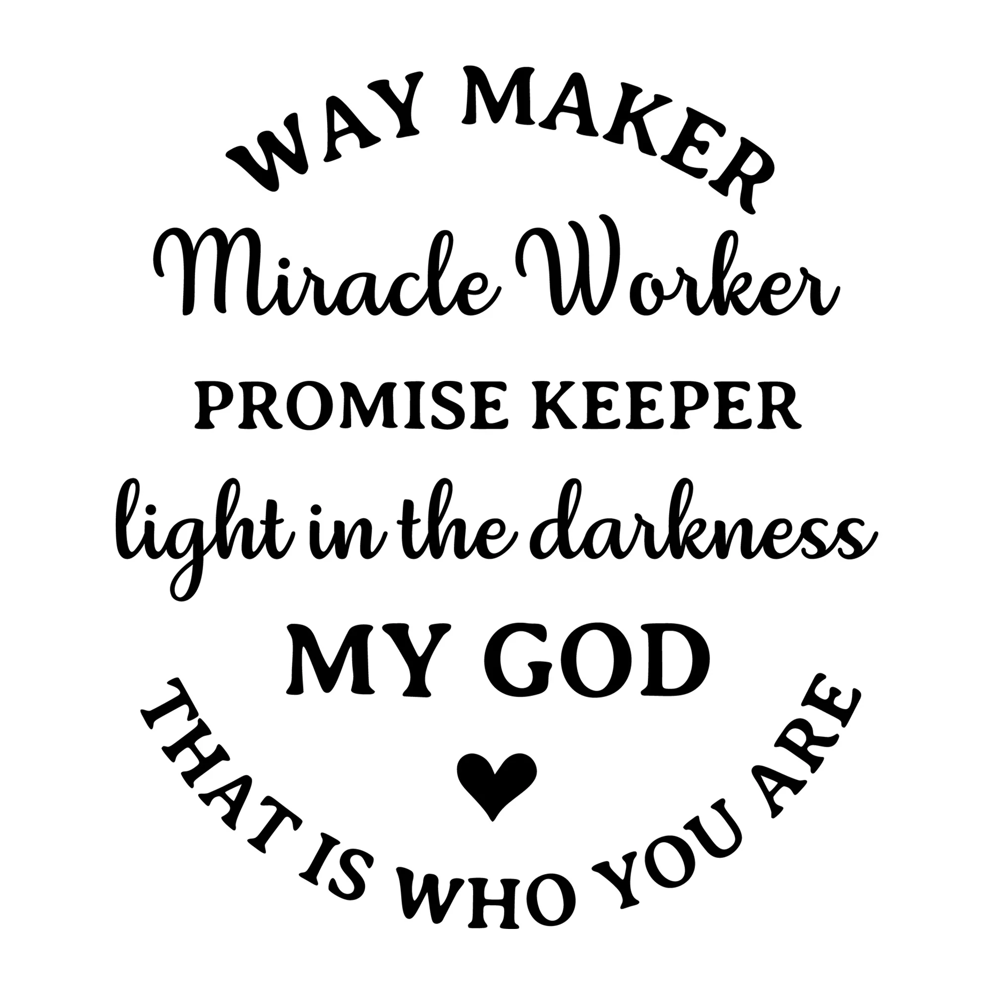 Way Maker Miracle Worker SVG