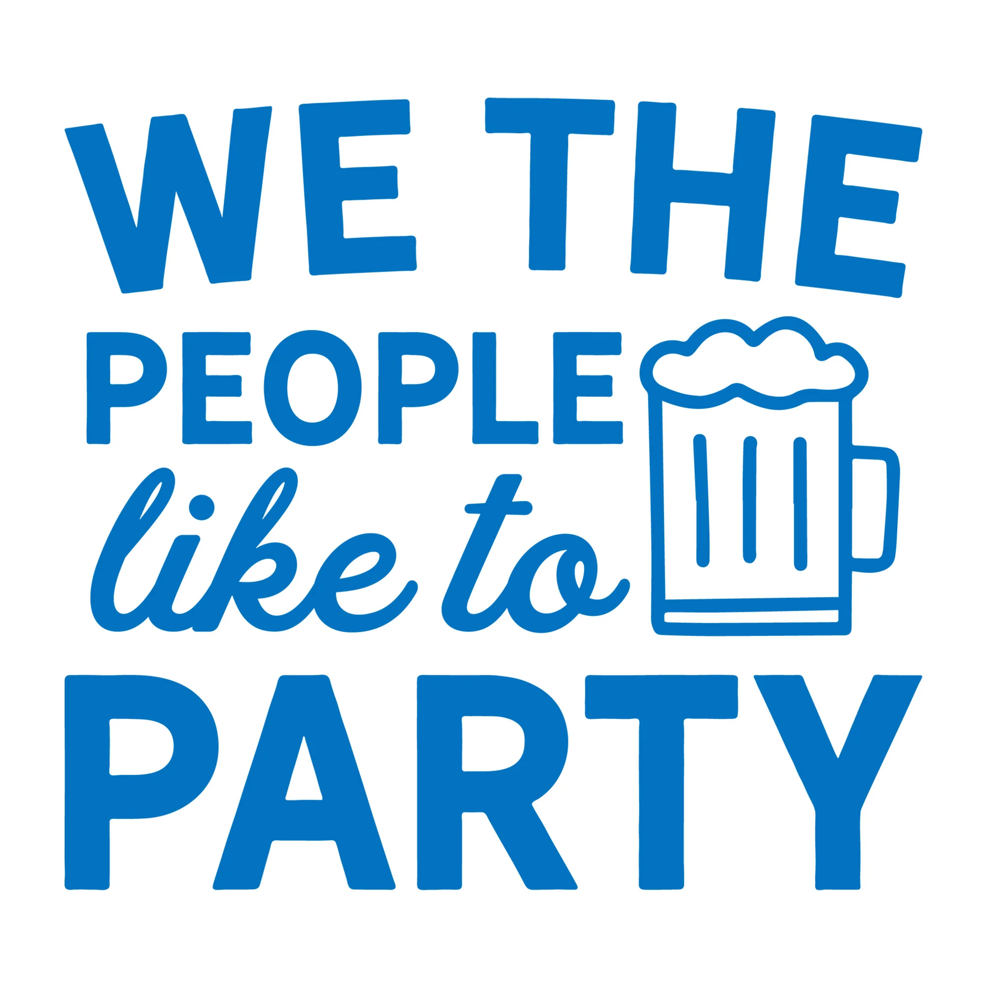 We the People Like to Party SVG