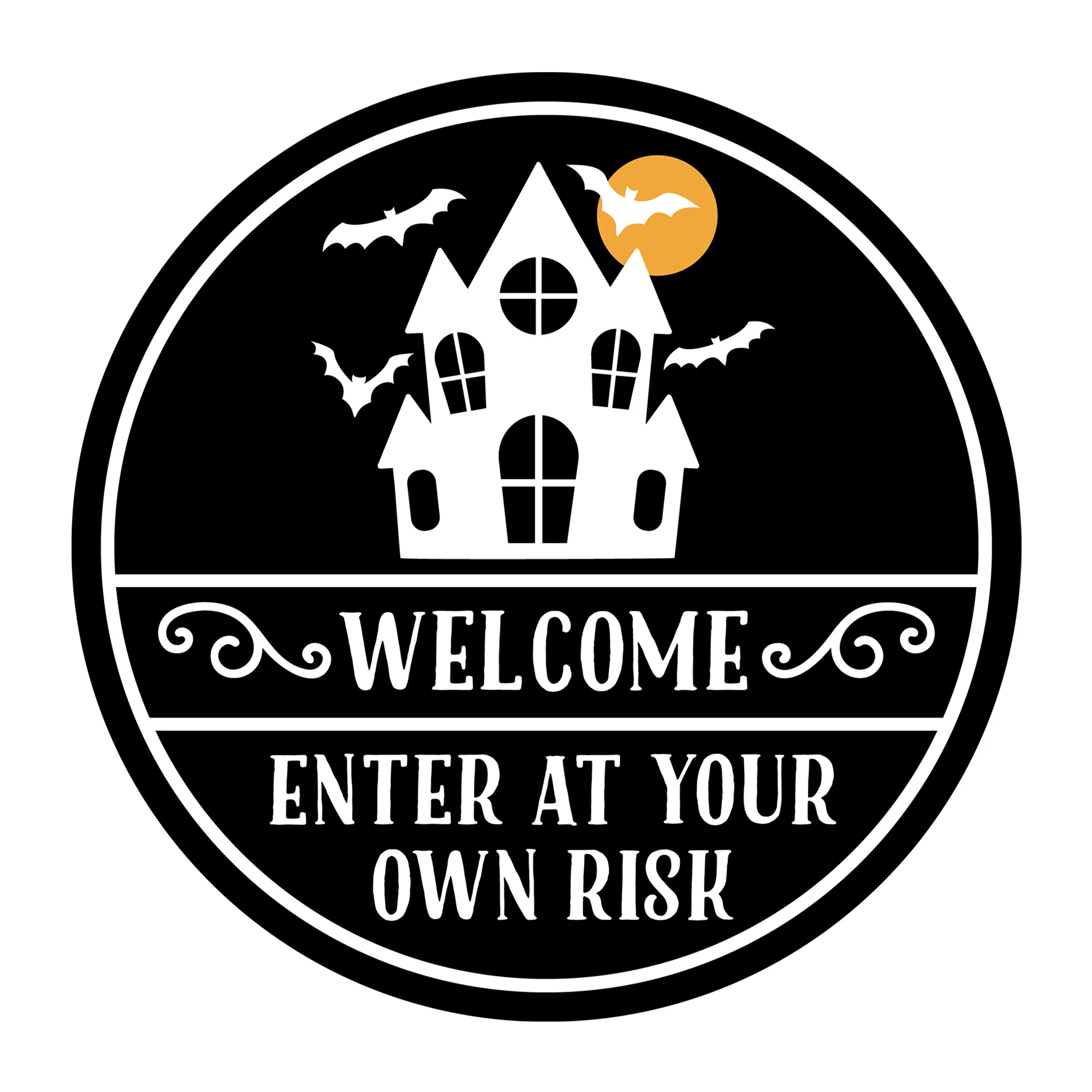 Welcome Enter At Your Own Risk SVG