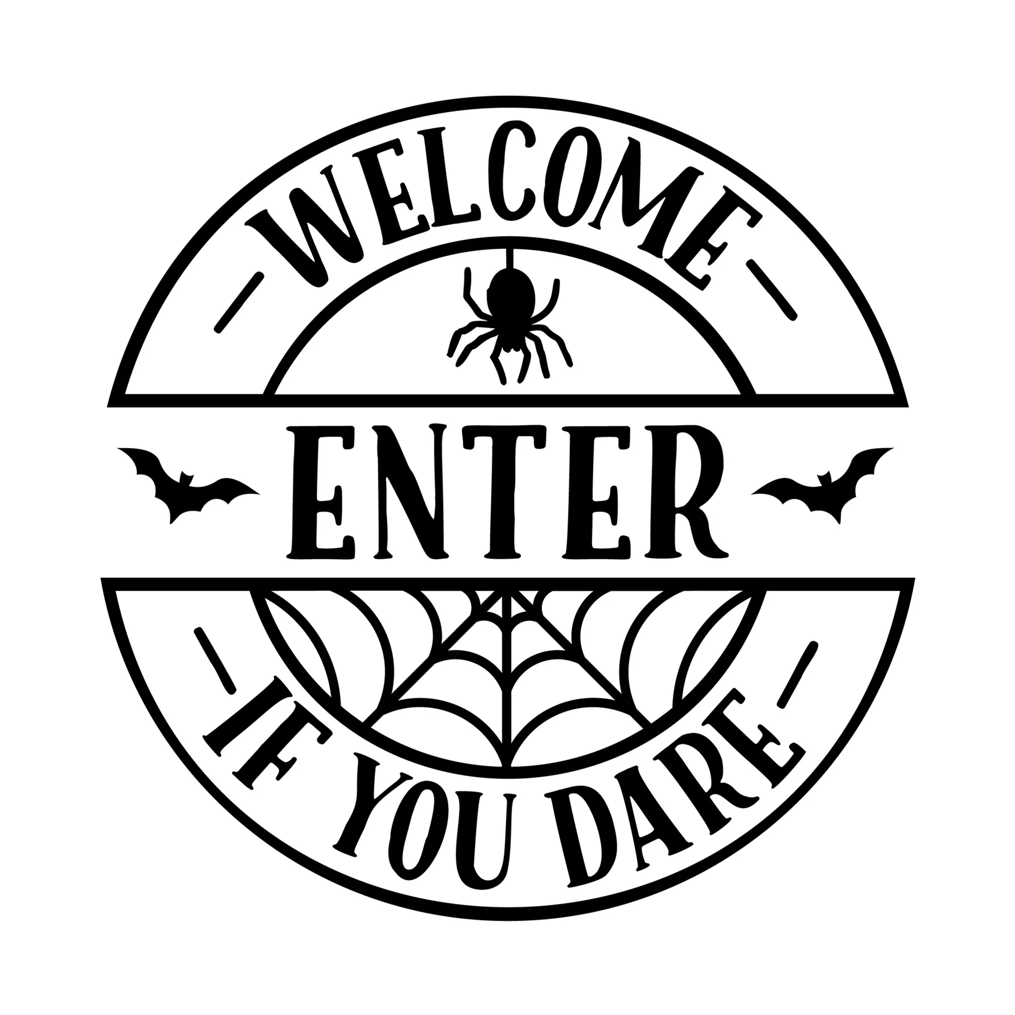 Welcome Enter If You Dare SVG