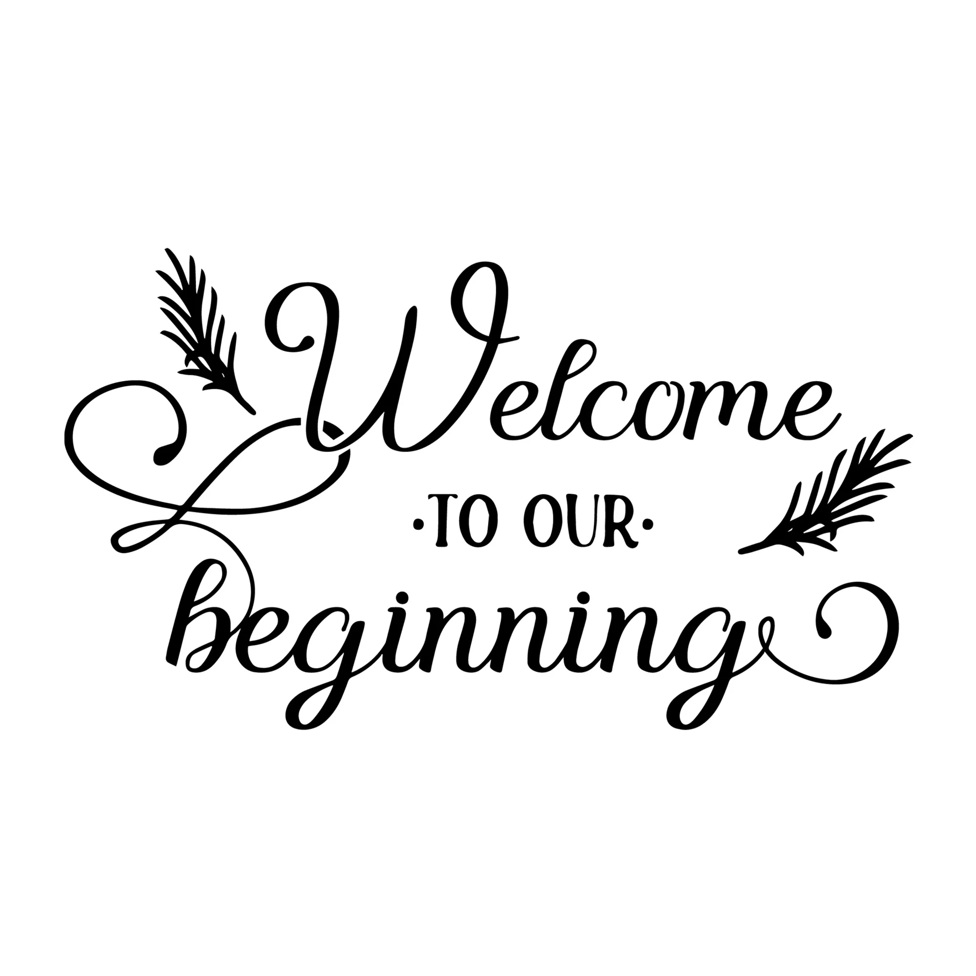 Welcome To Our Beginning SVG