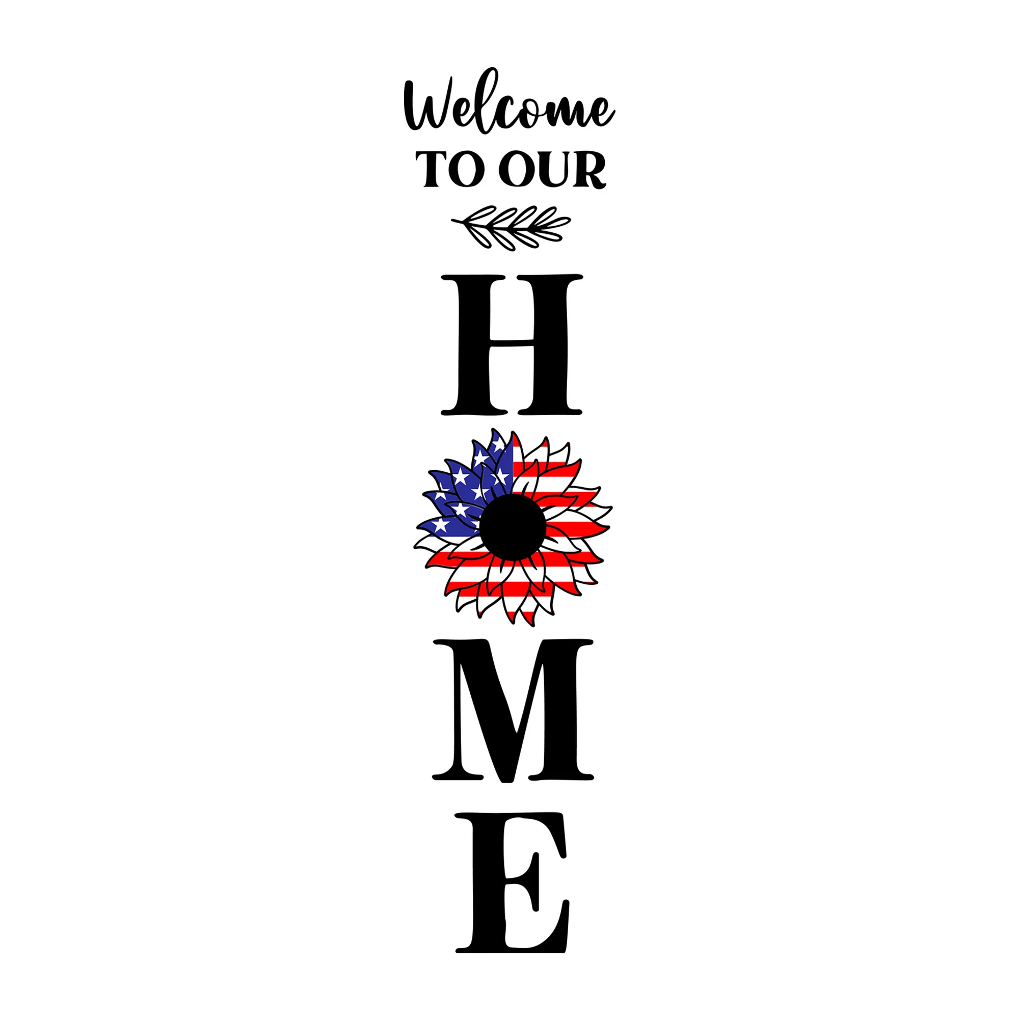 Welcome To Our Home American Flag Sunflower SVG
