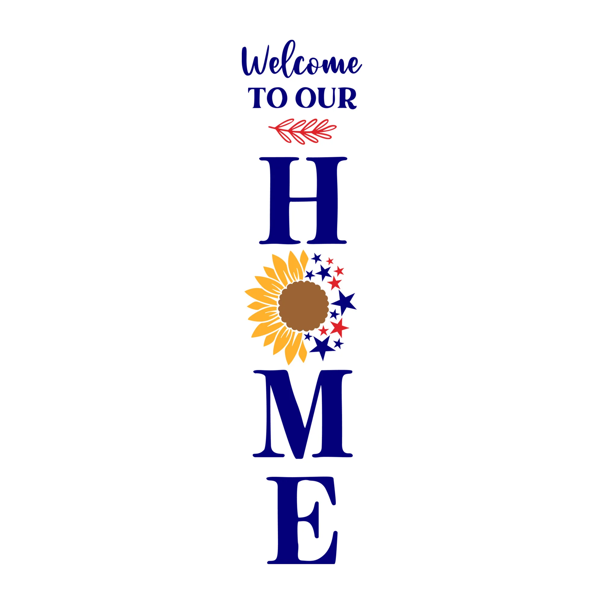 Welcome To Our Home Sunflower 4th Of July SVG